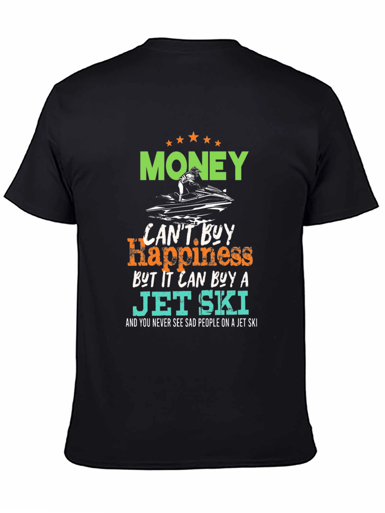 Money Can Buy a Jet Ski Graphic T-Shirt