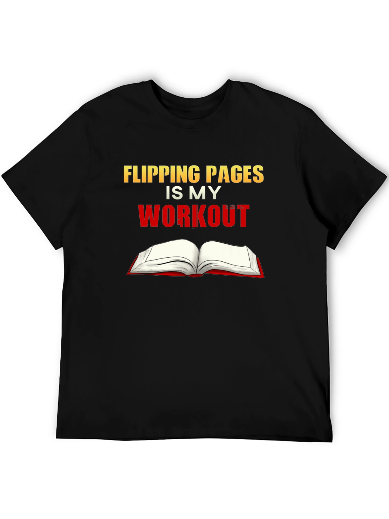 Flipping Pages is My Workout Black T-Shirt