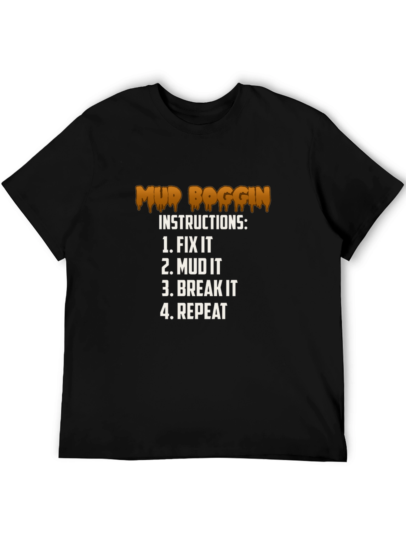 Mud Boggin Instructions Graphic T-Shirt