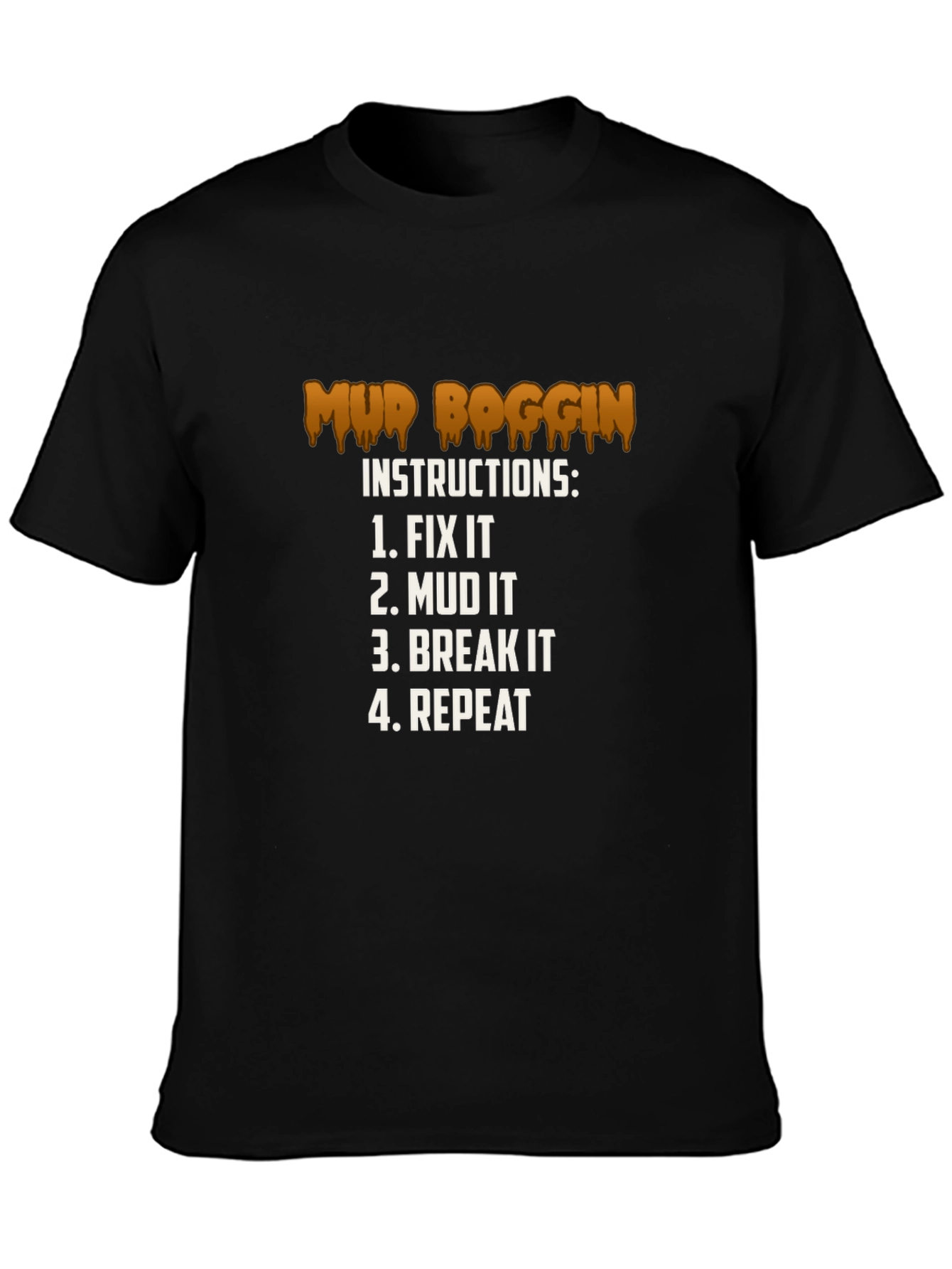 Mud Boggin Instructions Graphic T-Shirt