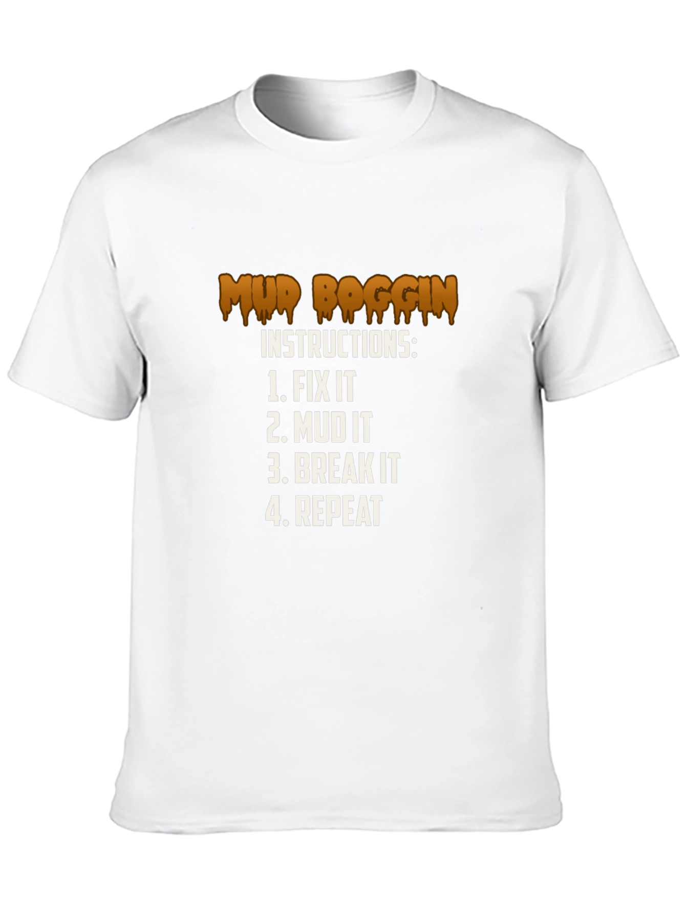 Mud Boggin Instructions Graphic T-Shirt