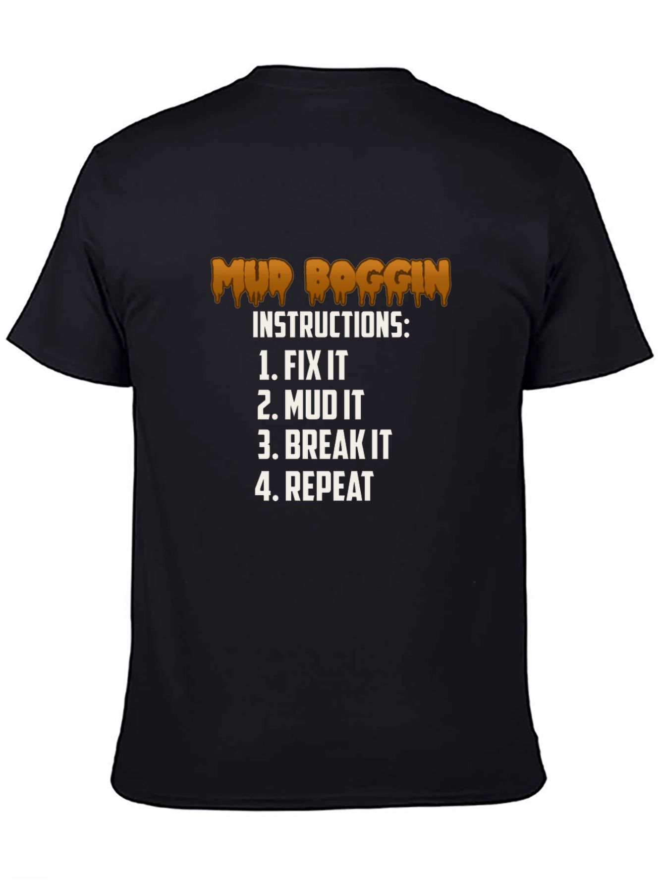Mud Boggin Instructions Graphic T-Shirt