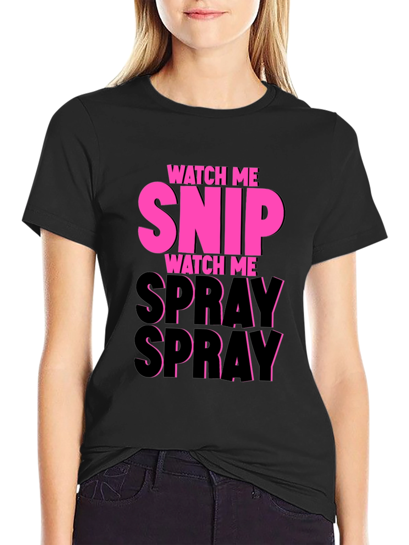 Watch Me Snip & Spray T-Shirt