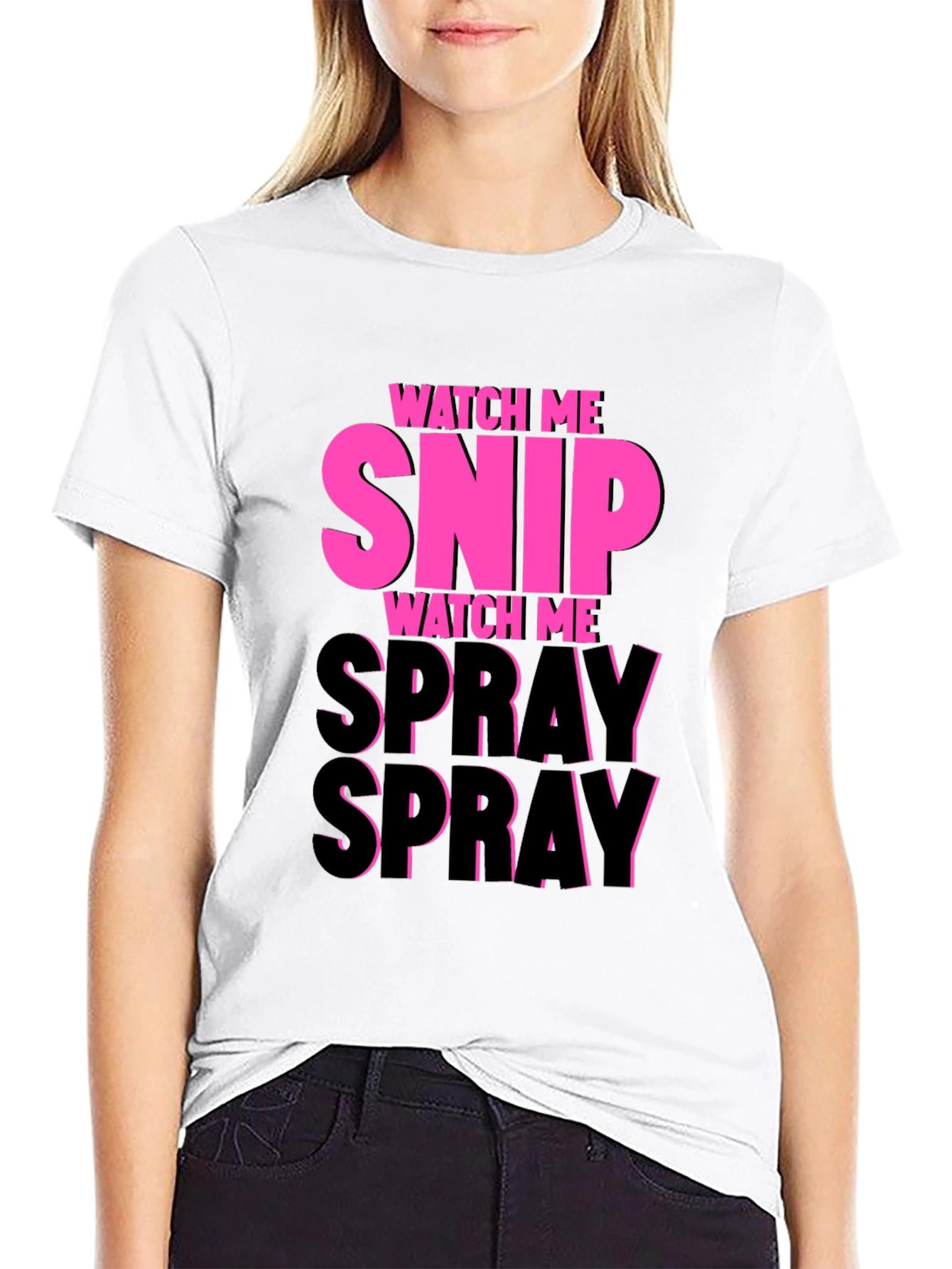 Watch Me Snip & Spray T-Shirt