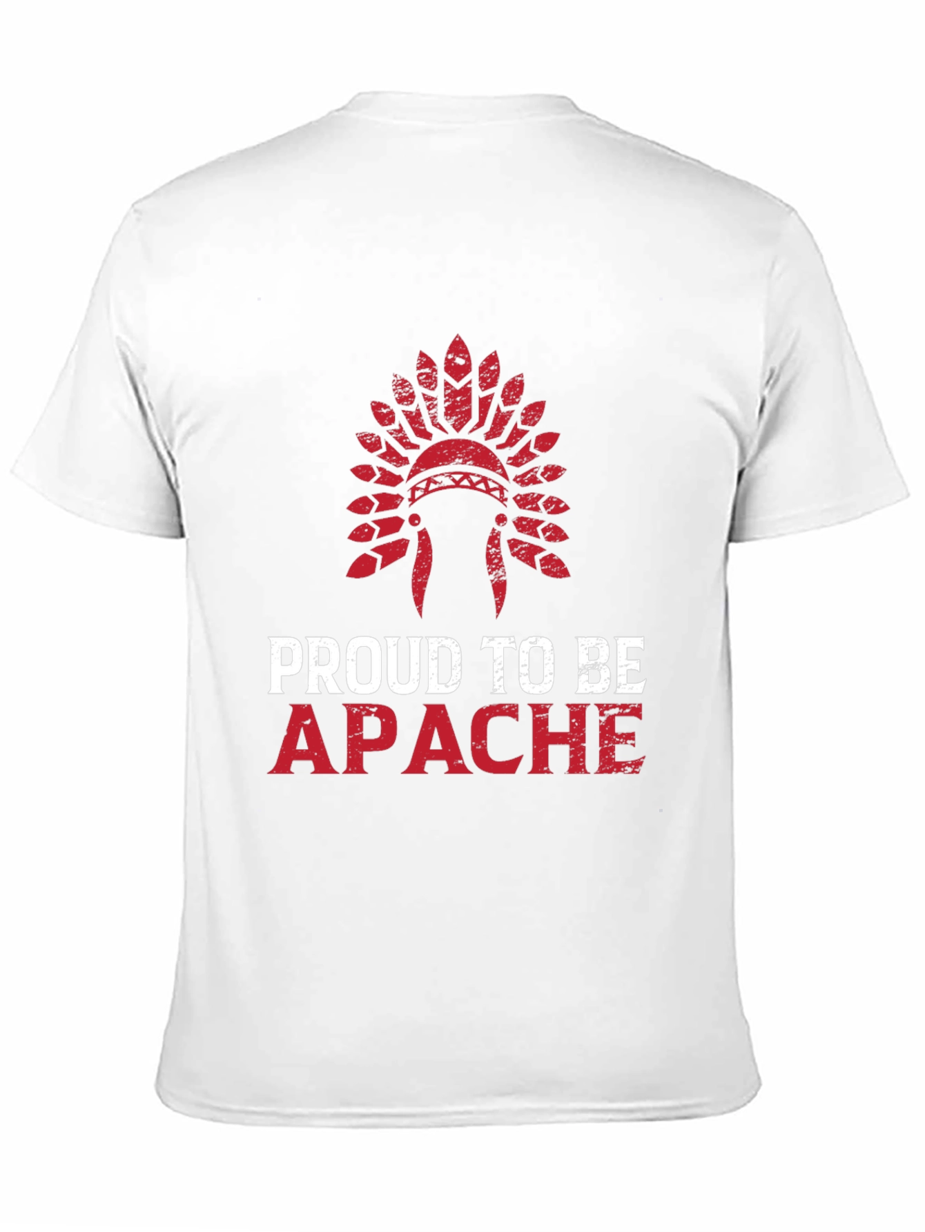 Proud to Be Apache T-Shirt - Native American Pride