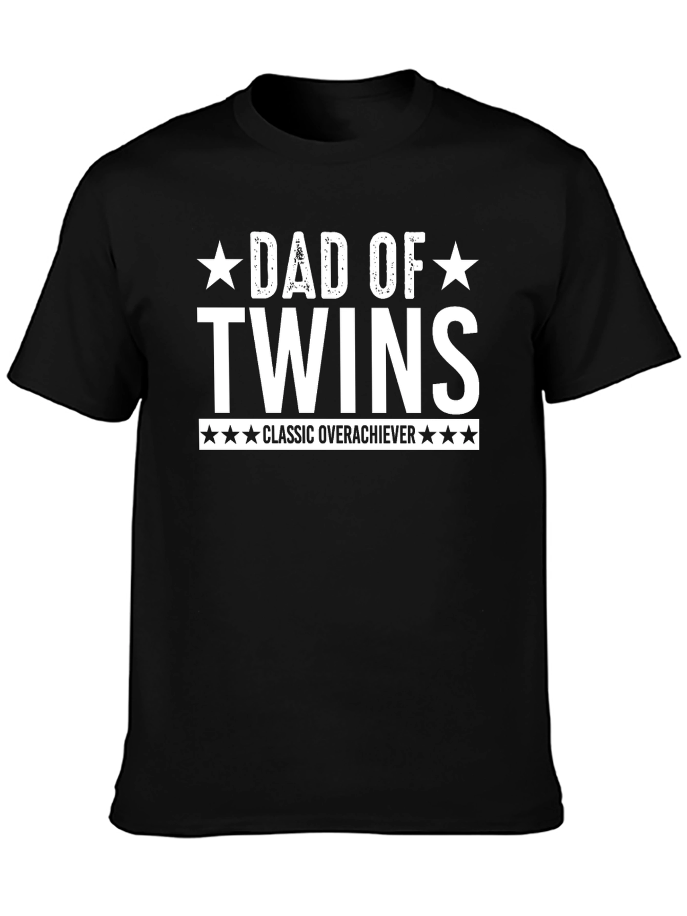 Dad of Twins Classic Overachiever T-Shirt