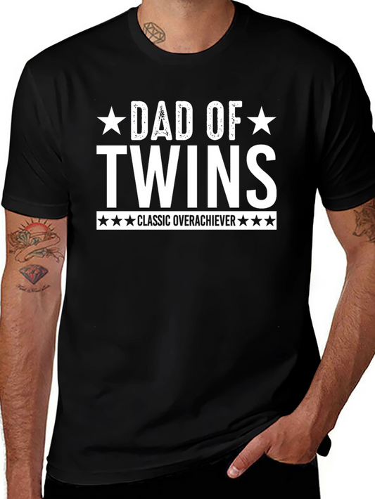 Dad of Twins Classic Overachiever T-Shirt