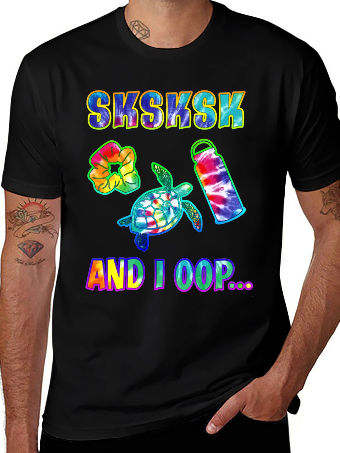 Sksksk And I Oop Turtle Tie Dye T-Shirt