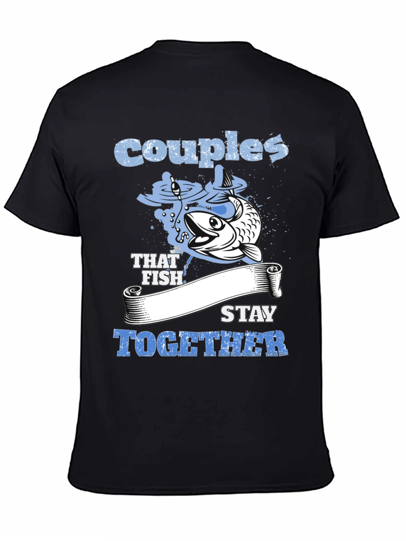 Couples That Fish Stay Together Graphic Tee