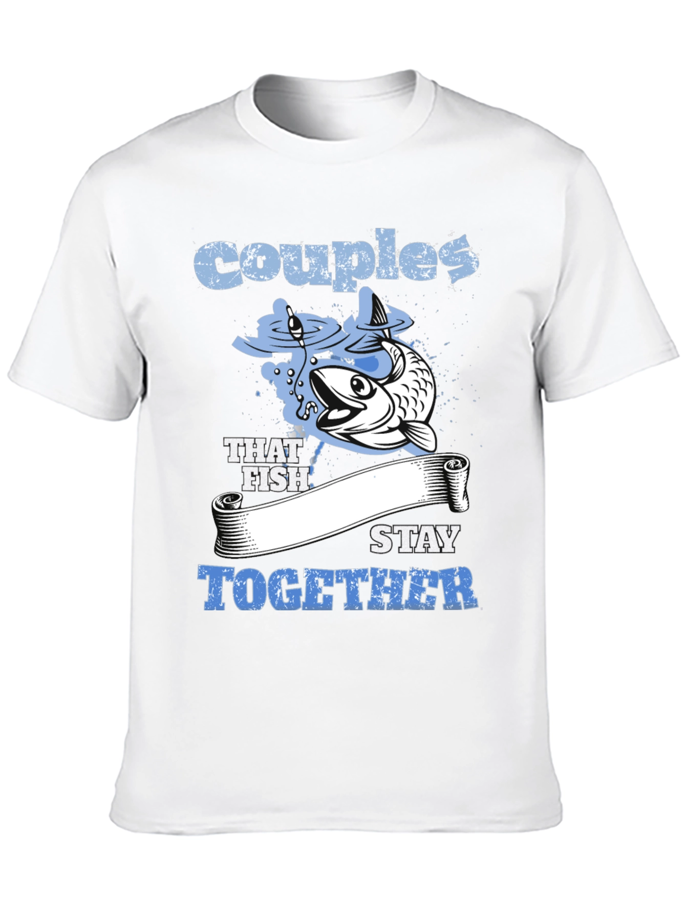 Couples That Fish Stay Together Graphic Tee