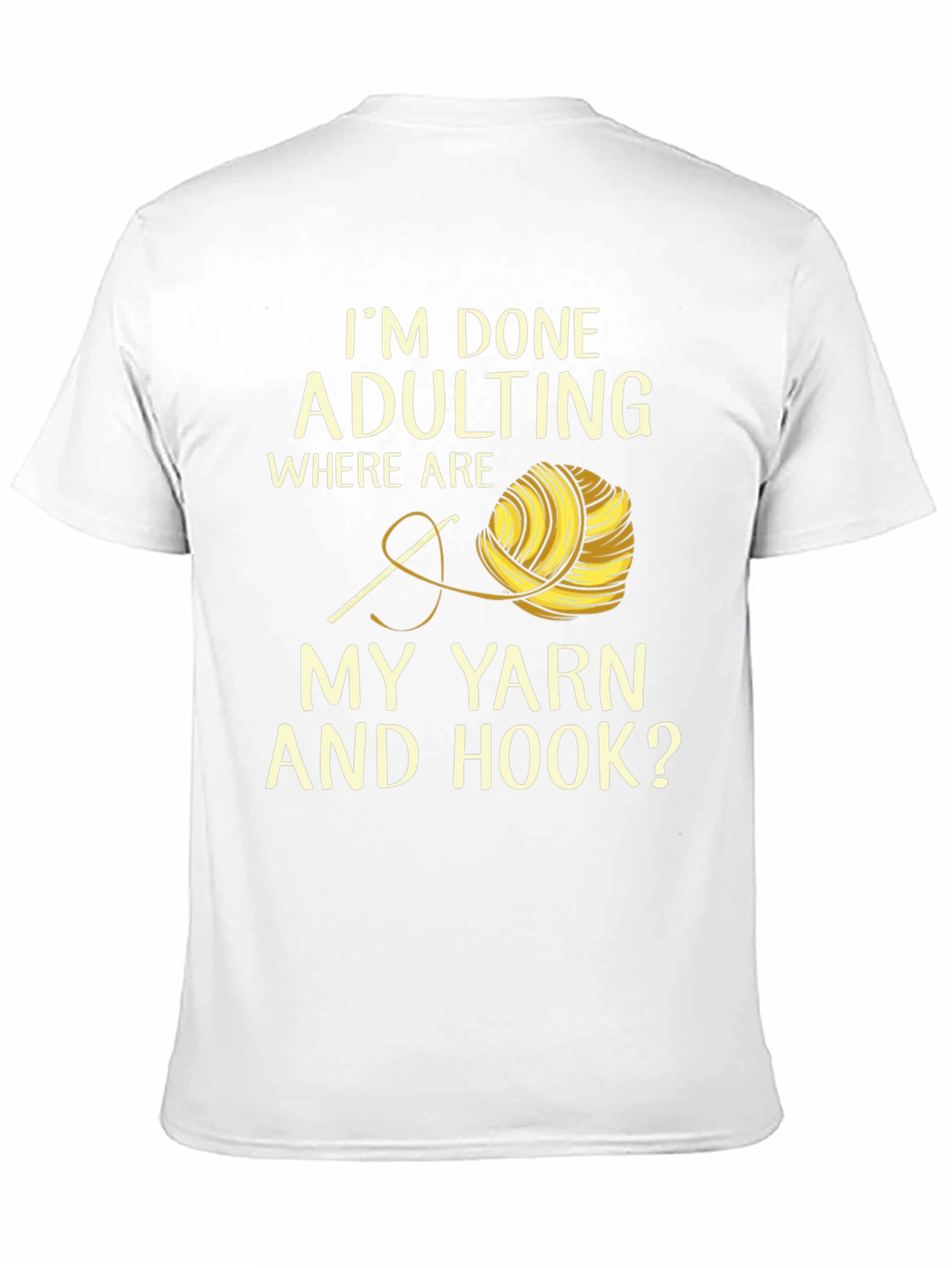 Funny Crochet T-Shirt: Im Done Adulting