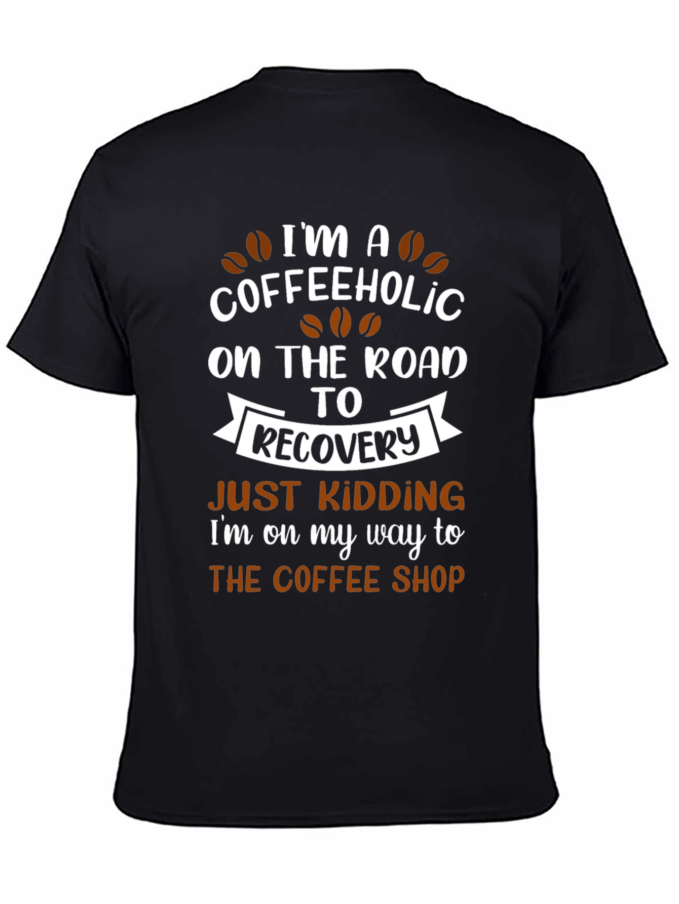 Coffeeholic T-Shirt - Funny Coffee Lover Tee