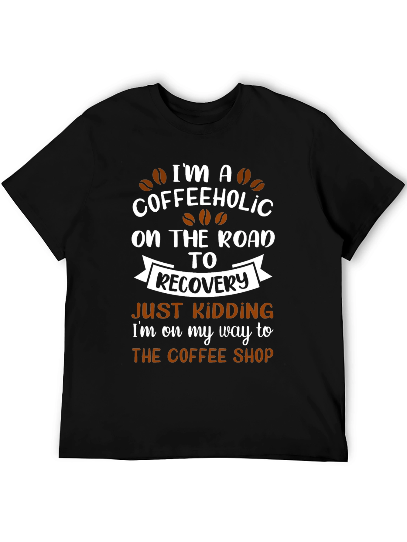 Coffeeholic T-Shirt - Funny Coffee Lover Tee