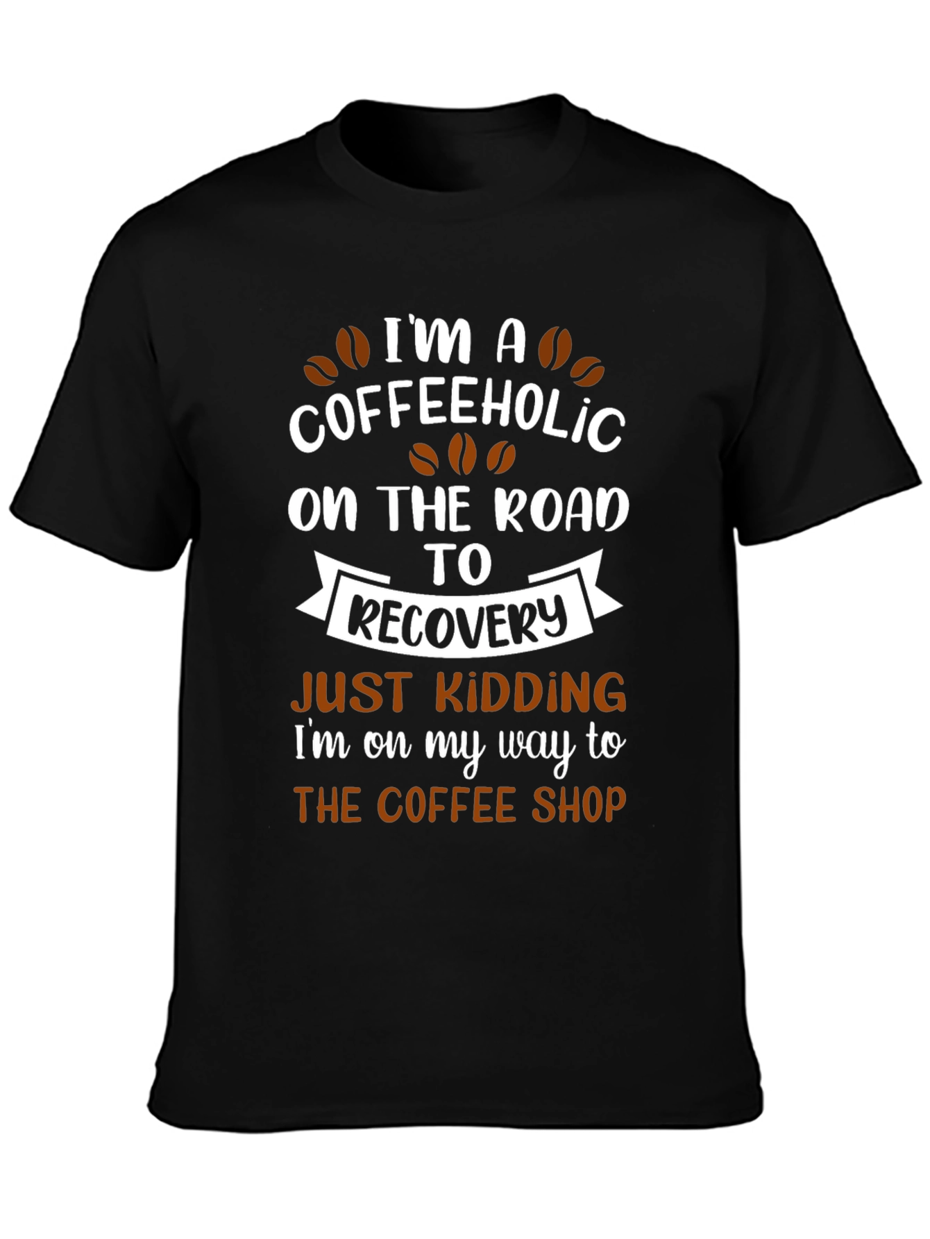 Coffeeholic T-Shirt - Funny Coffee Lover Tee