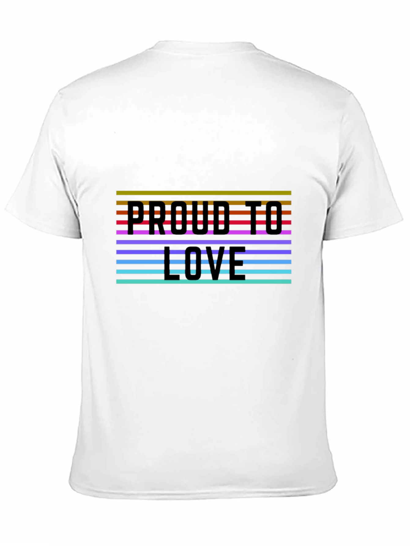 Proud To Love Rainbow Stripe Graphic Tee