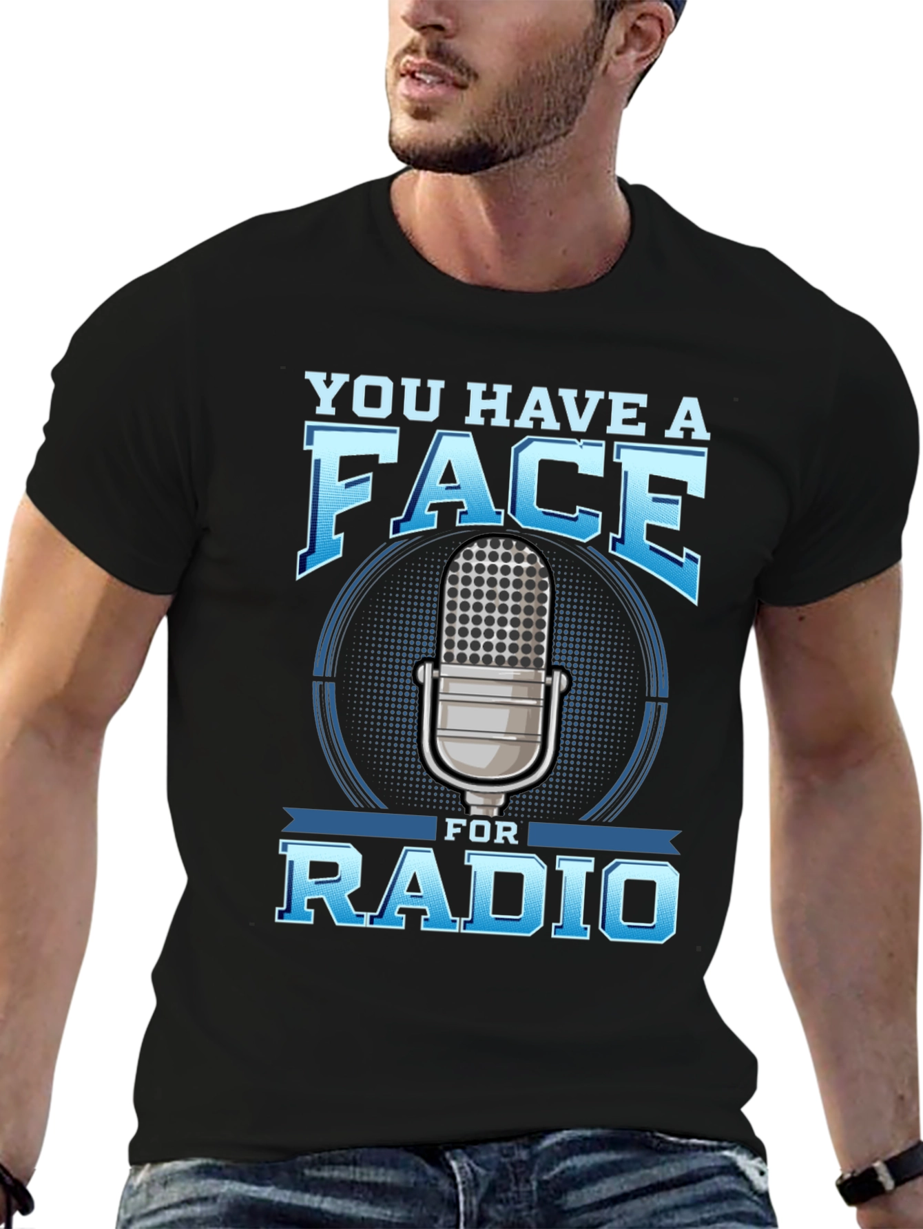 You Have a Face for Radio T-Shirt