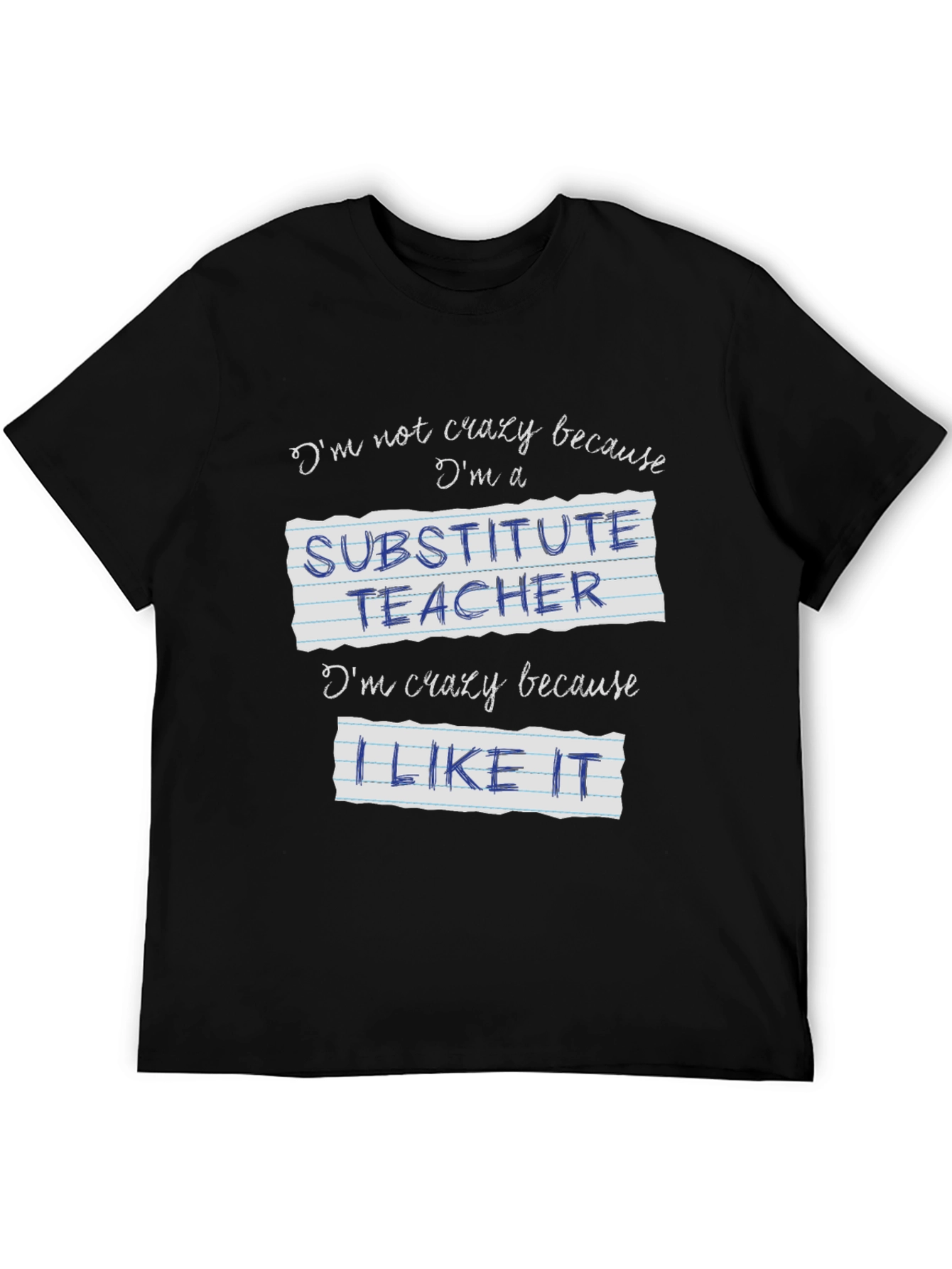 Crazy Substitute Teacher Black Graphic T-Shirt