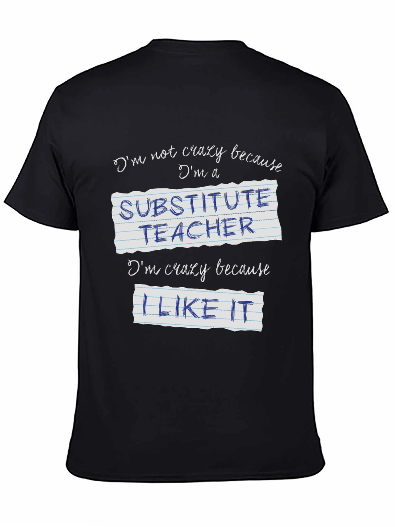 Crazy Substitute Teacher Black Graphic T-Shirt