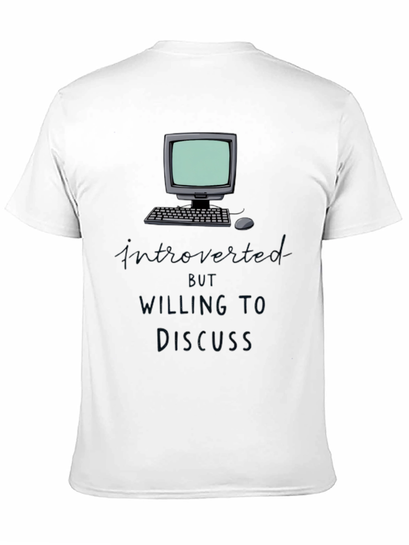 Introverted but Willing to Discuss T-Shirt