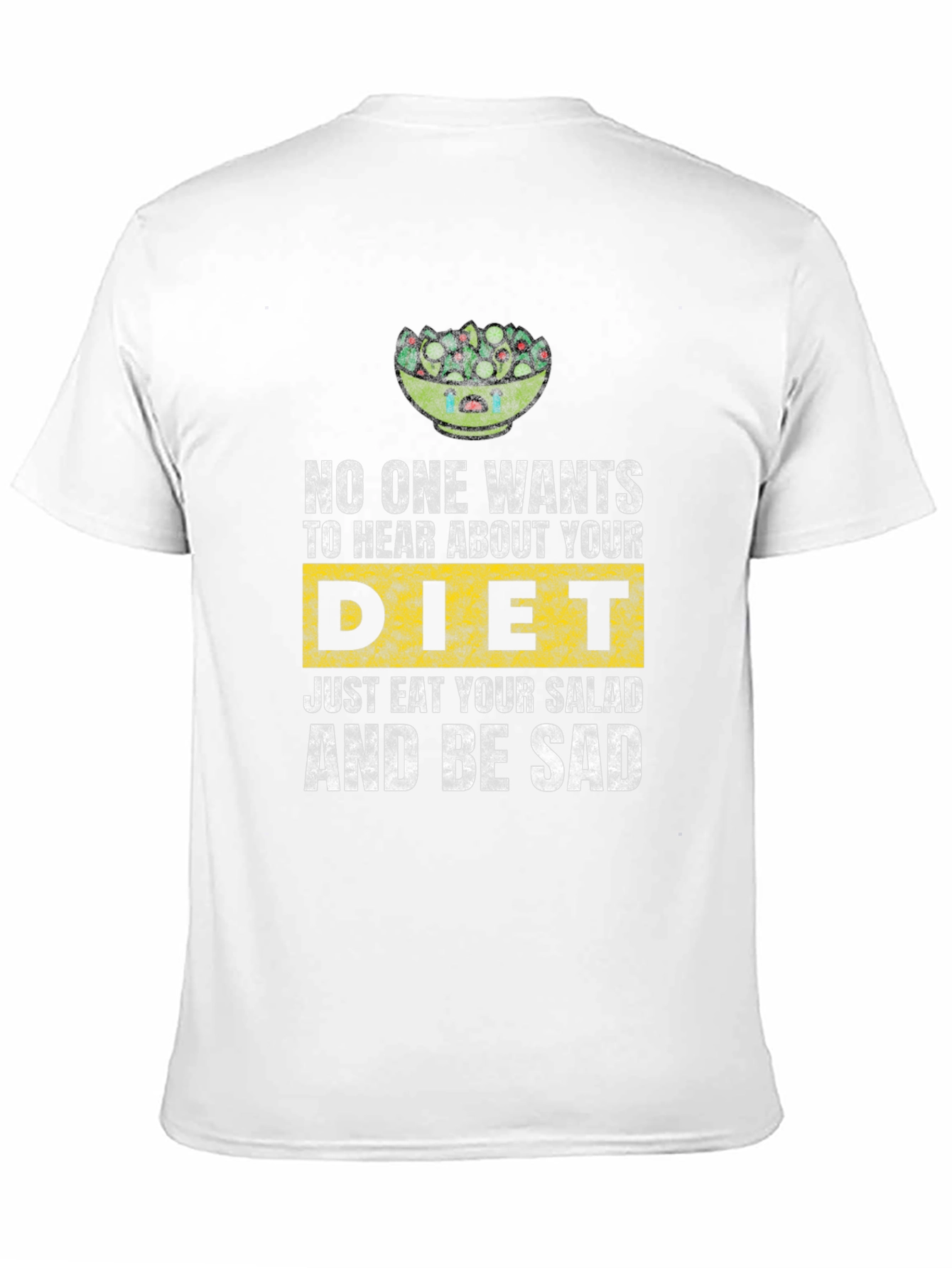 Sad Salad Diet T-Shirt: Eat Your Greens!
