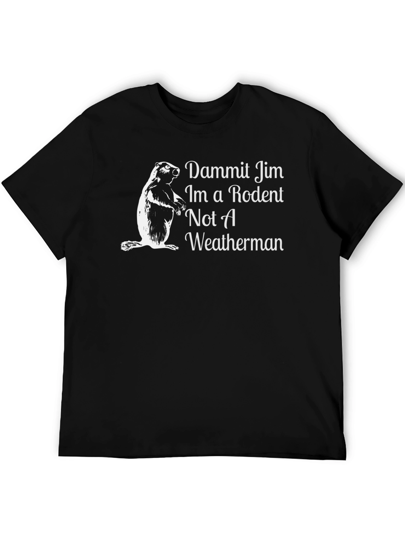 Dammit Jim Rodent Weatherman T-Shirt
