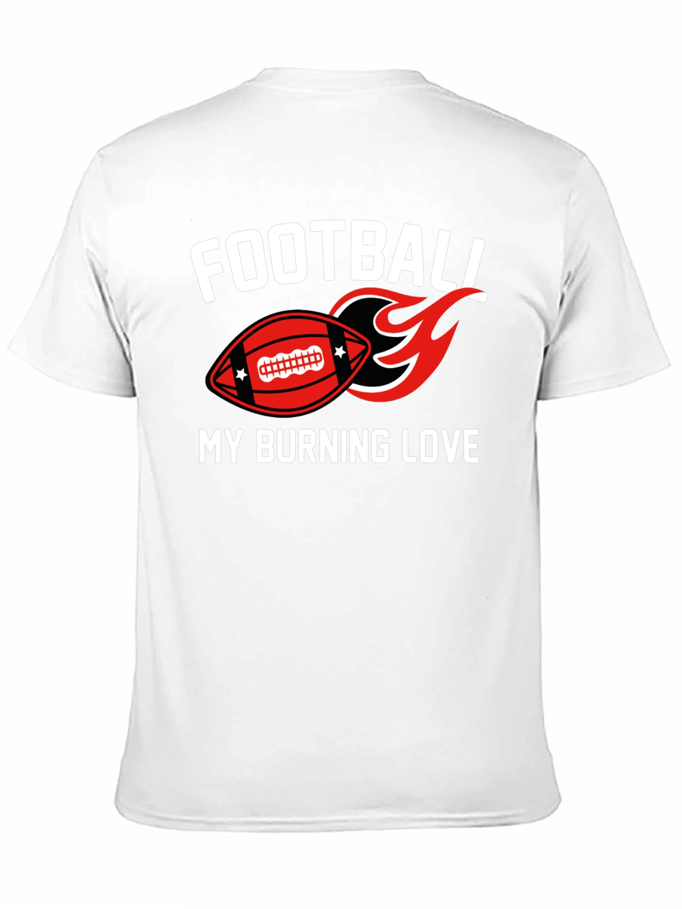 Football My Burning Love Graphic T-Shirt