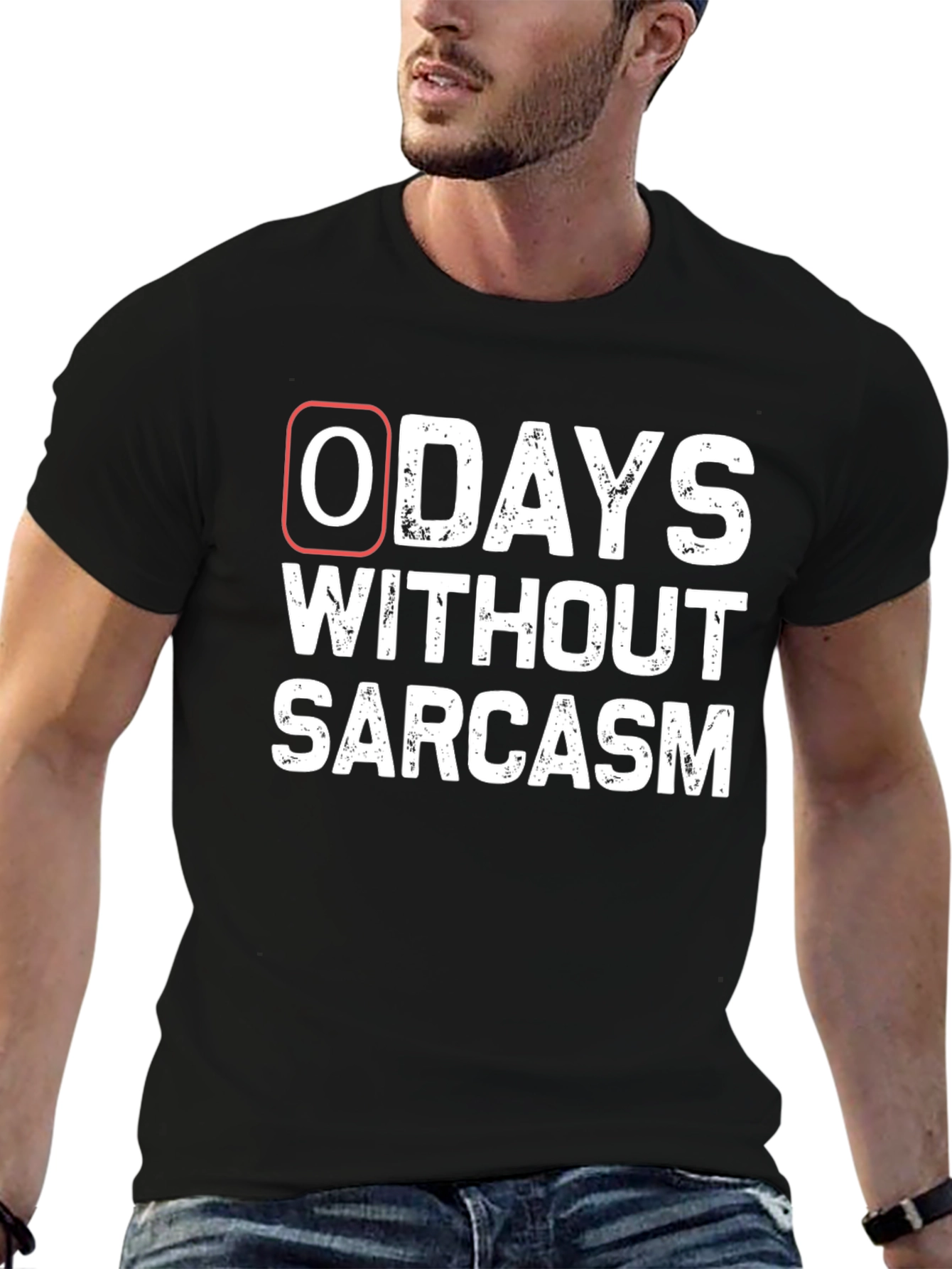 Zero Days Without Sarcasm T-Shirt