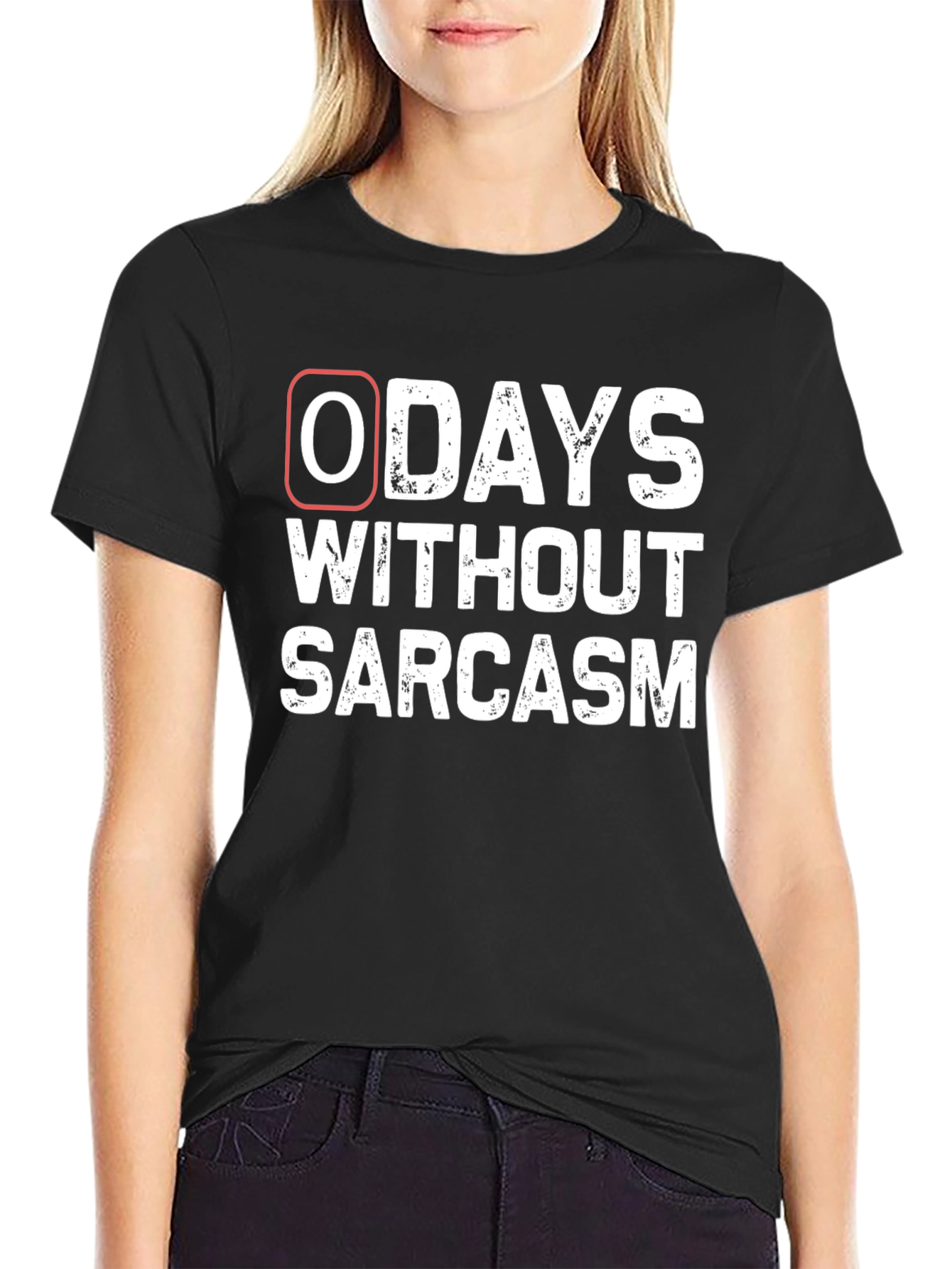 Zero Days Without Sarcasm T-Shirt