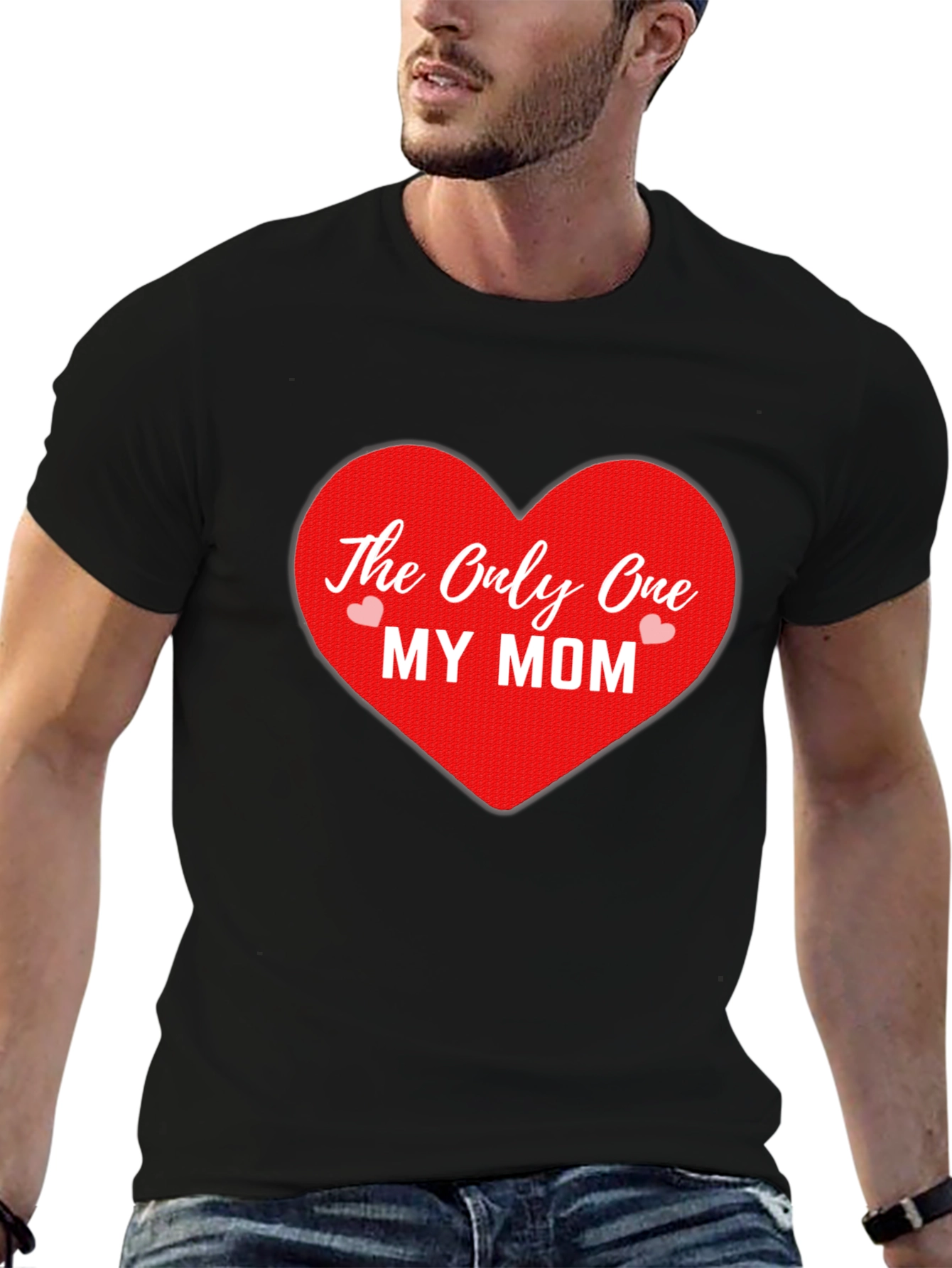The Only One My Mom T-Shirt