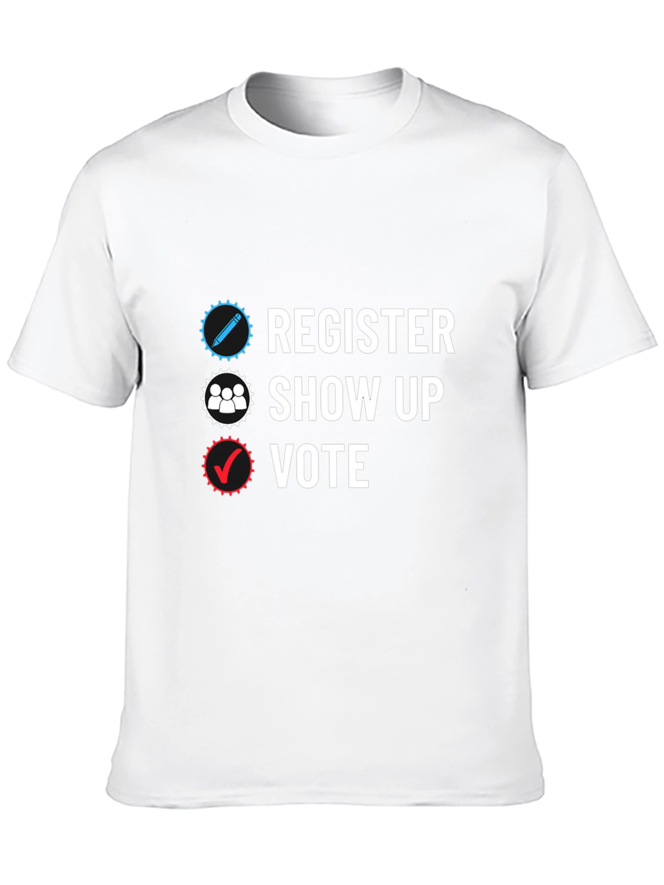Register Show Up Vote Black T-Shirt
