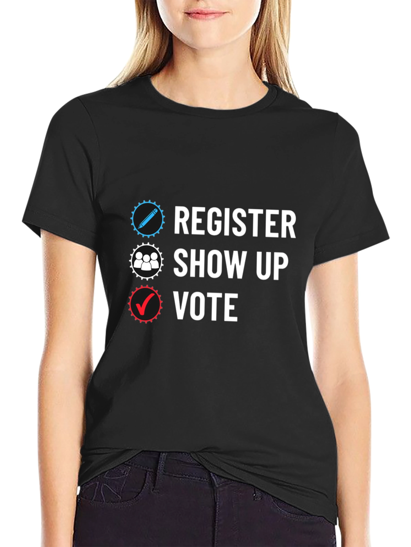 Register Show Up Vote Black T-Shirt