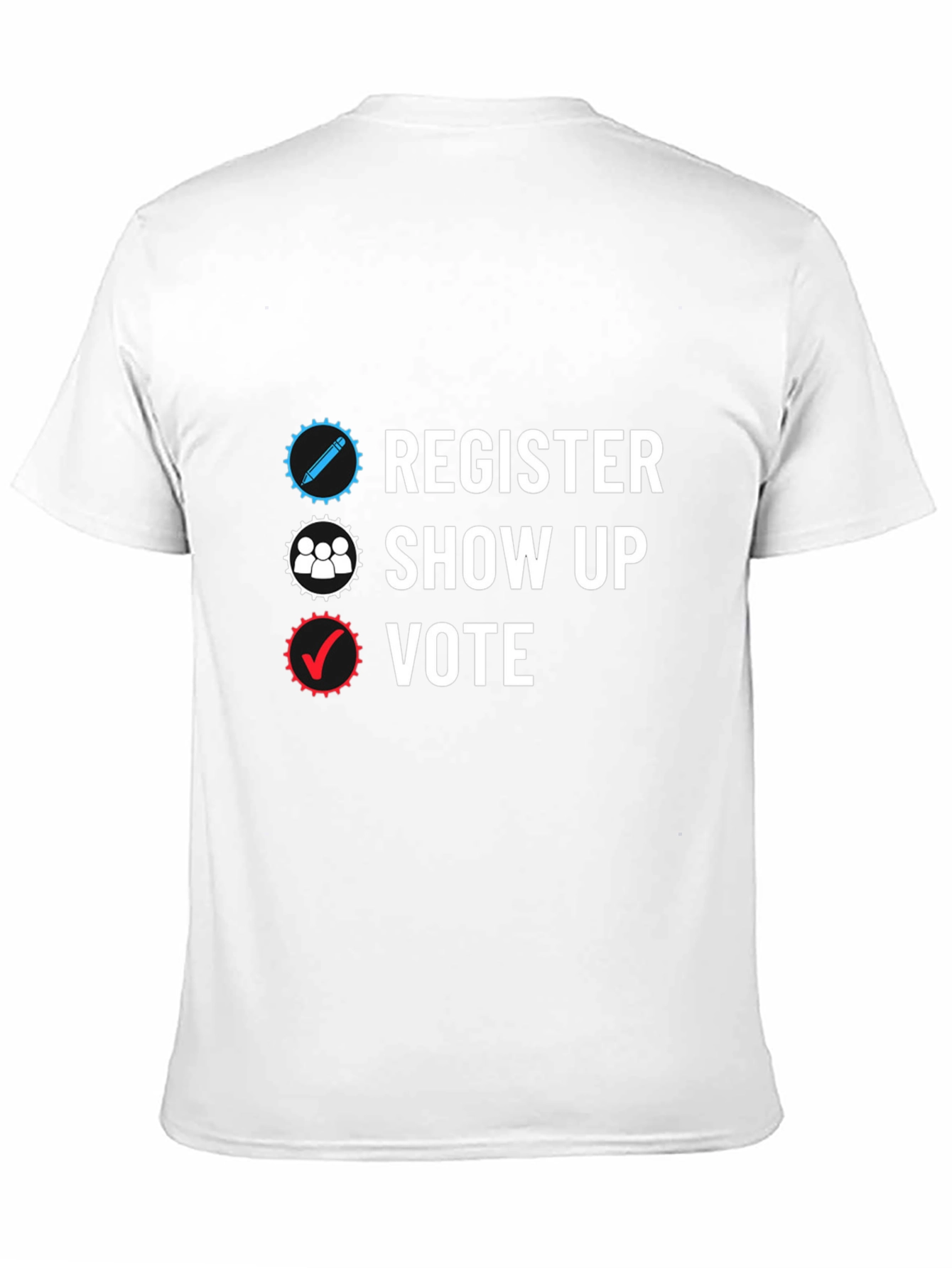 Register Show Up Vote Black T-Shirt
