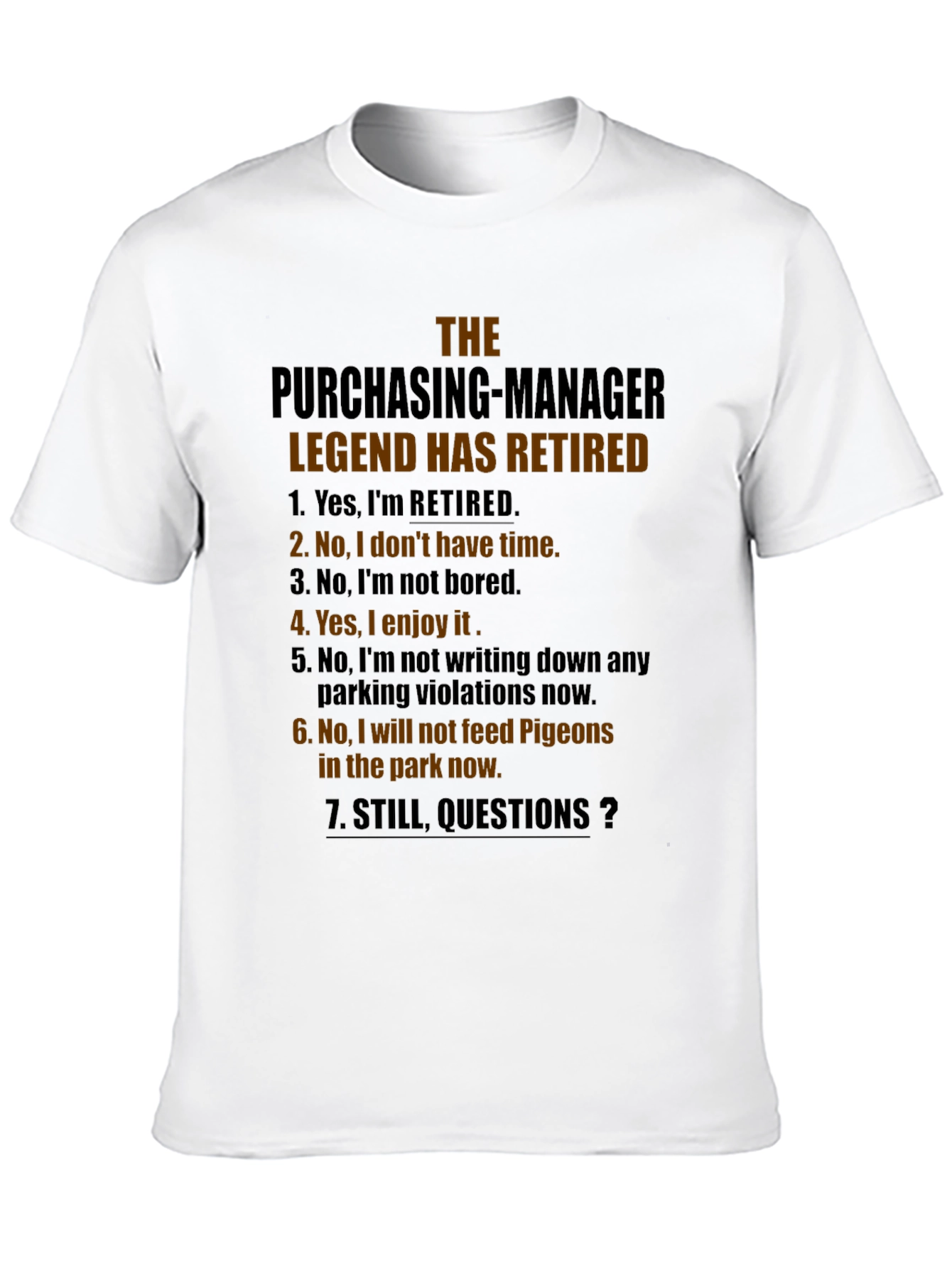 The Purchasing Manager Legend Has Retired Graphic T-Shirt
