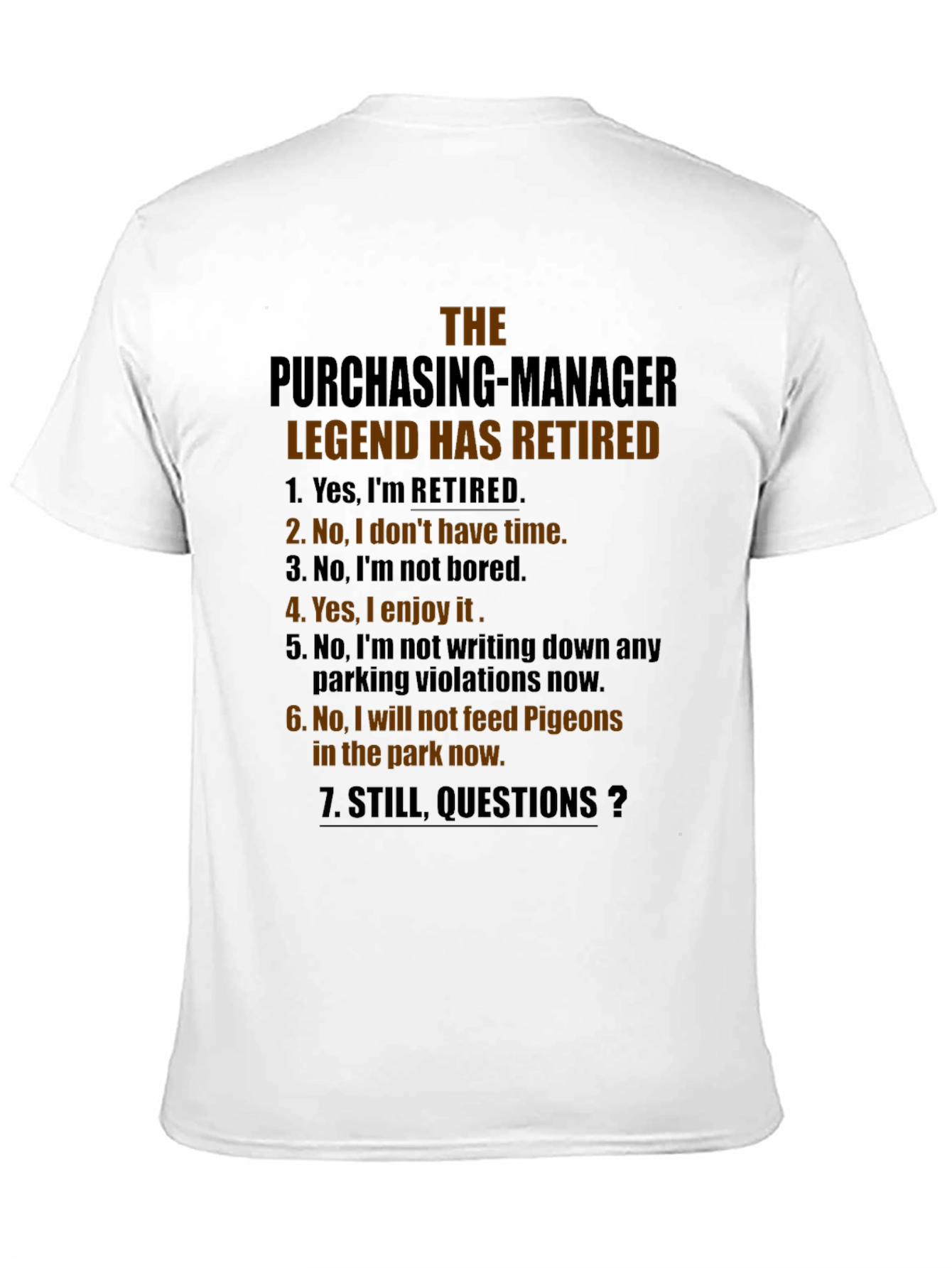 The Purchasing Manager Legend Has Retired Graphic T-Shirt