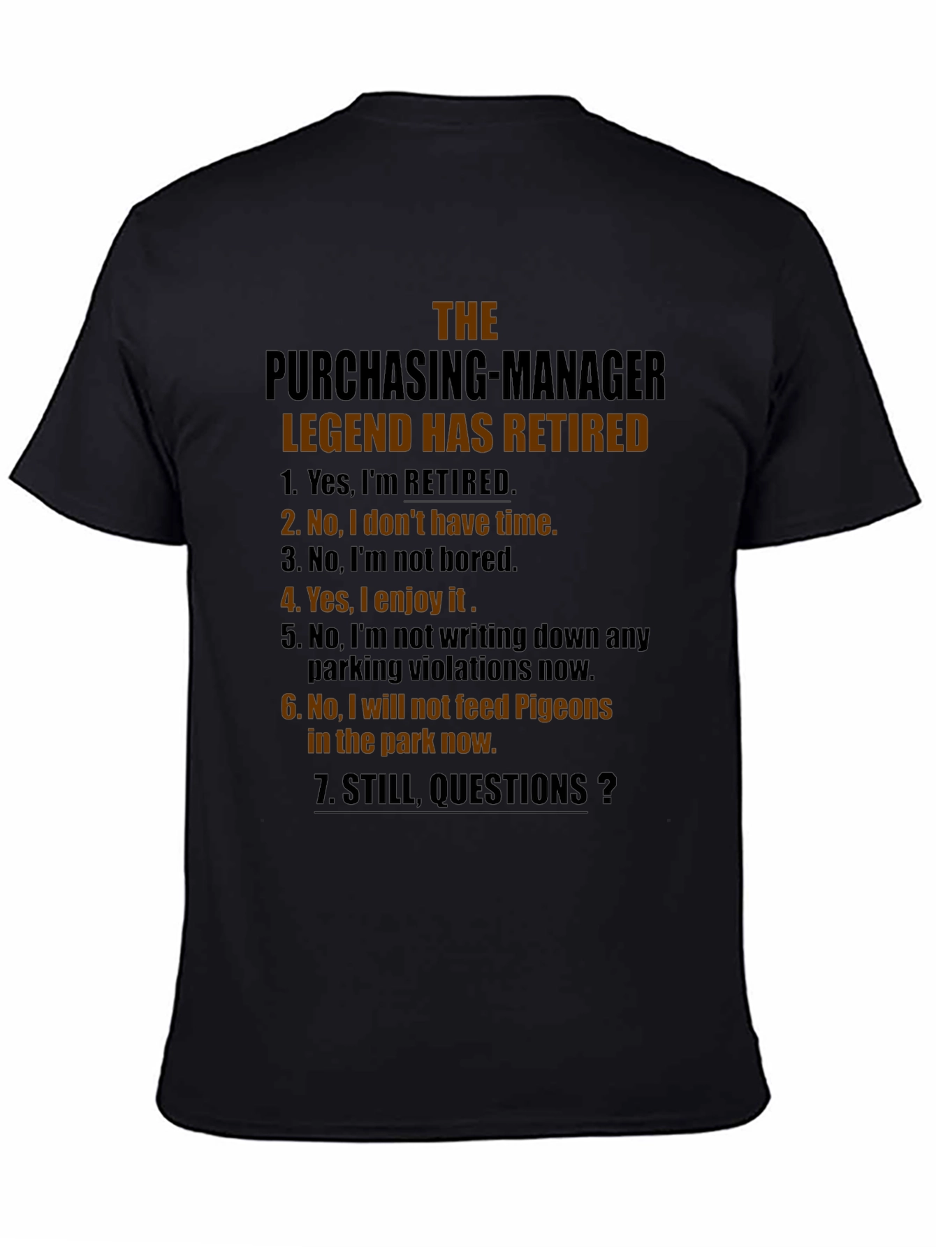 The Purchasing Manager Legend Has Retired Graphic T-Shirt