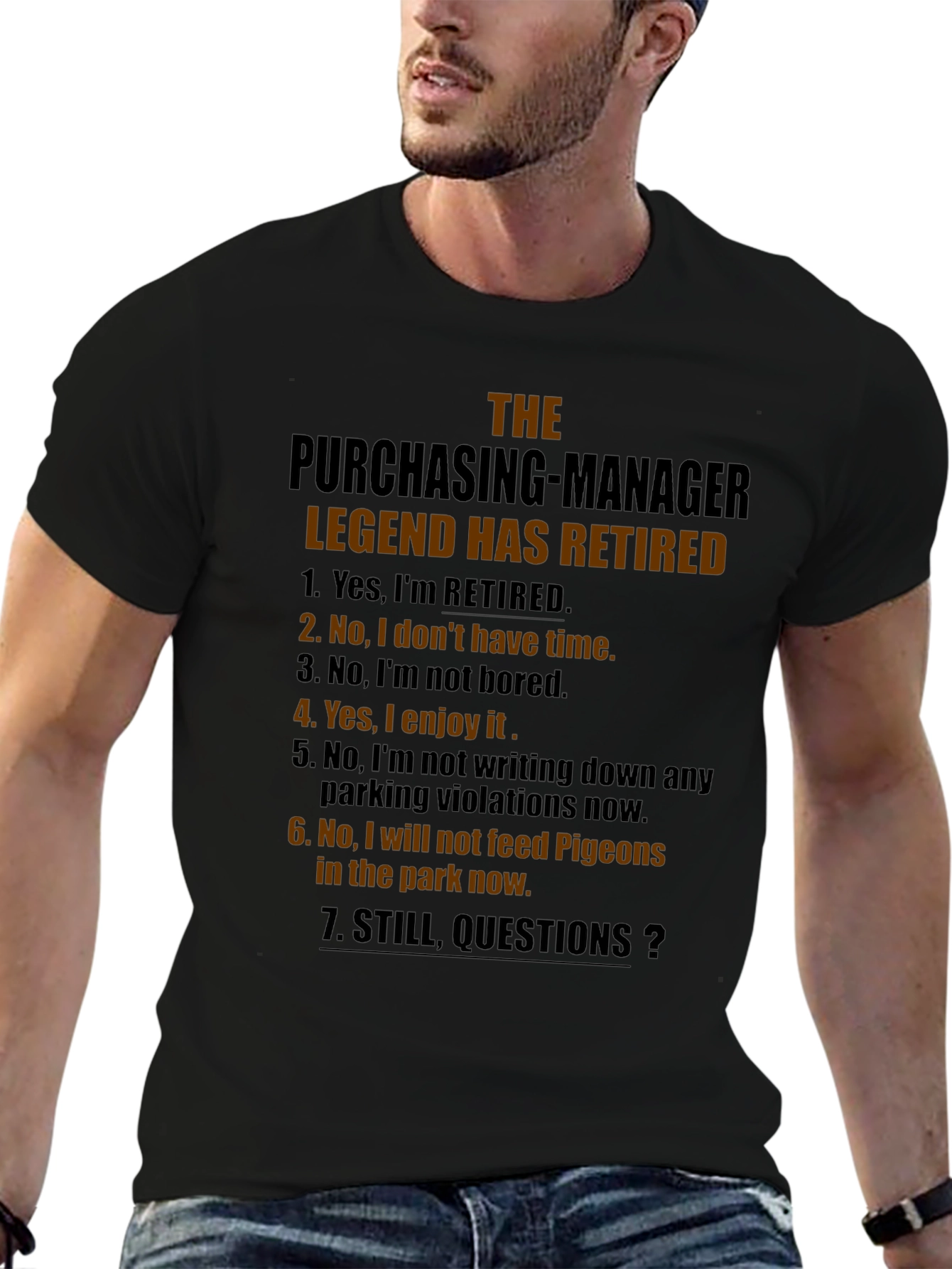 The Purchasing Manager Legend Has Retired Graphic T-Shirt