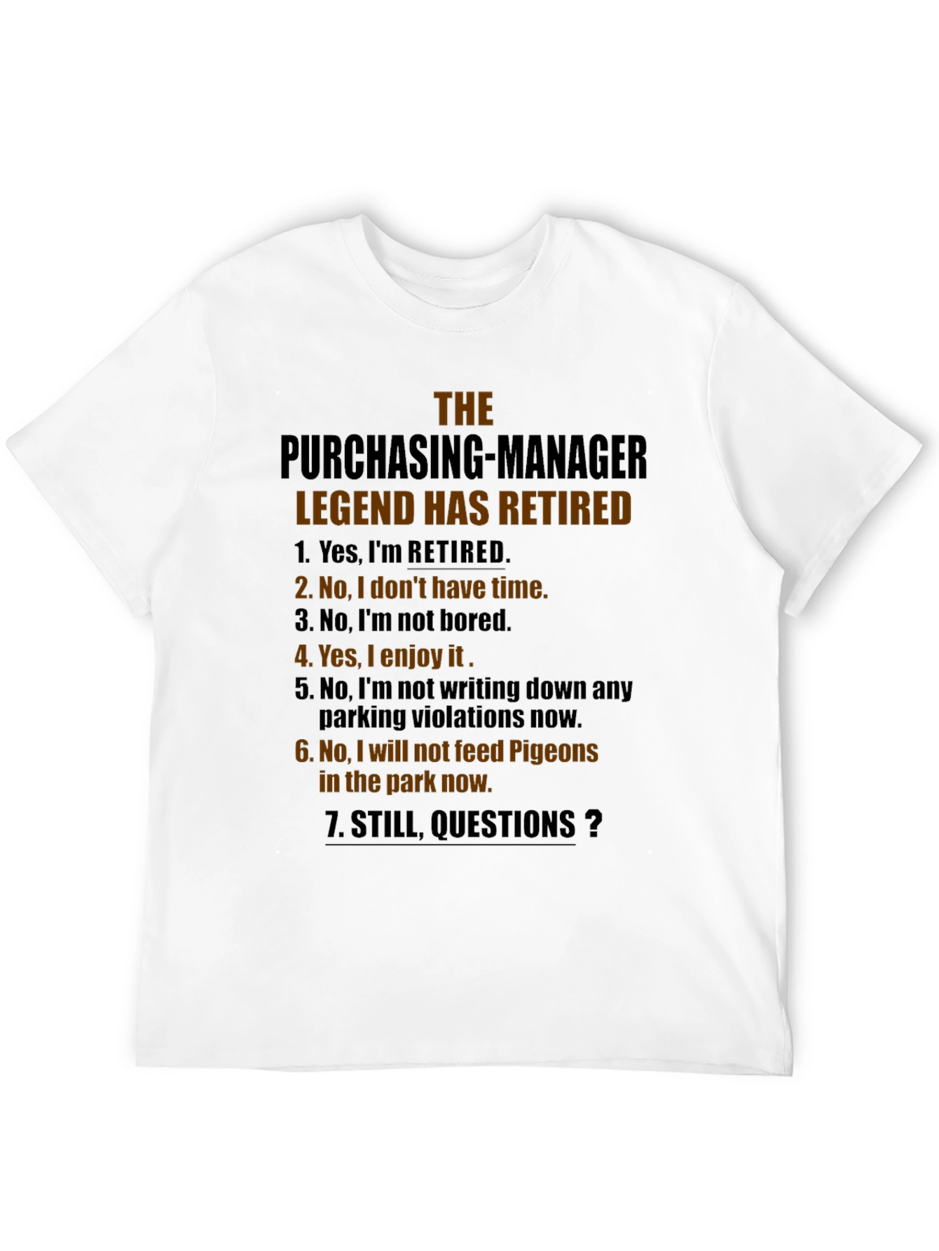 The Purchasing Manager Legend Has Retired Graphic T-Shirt