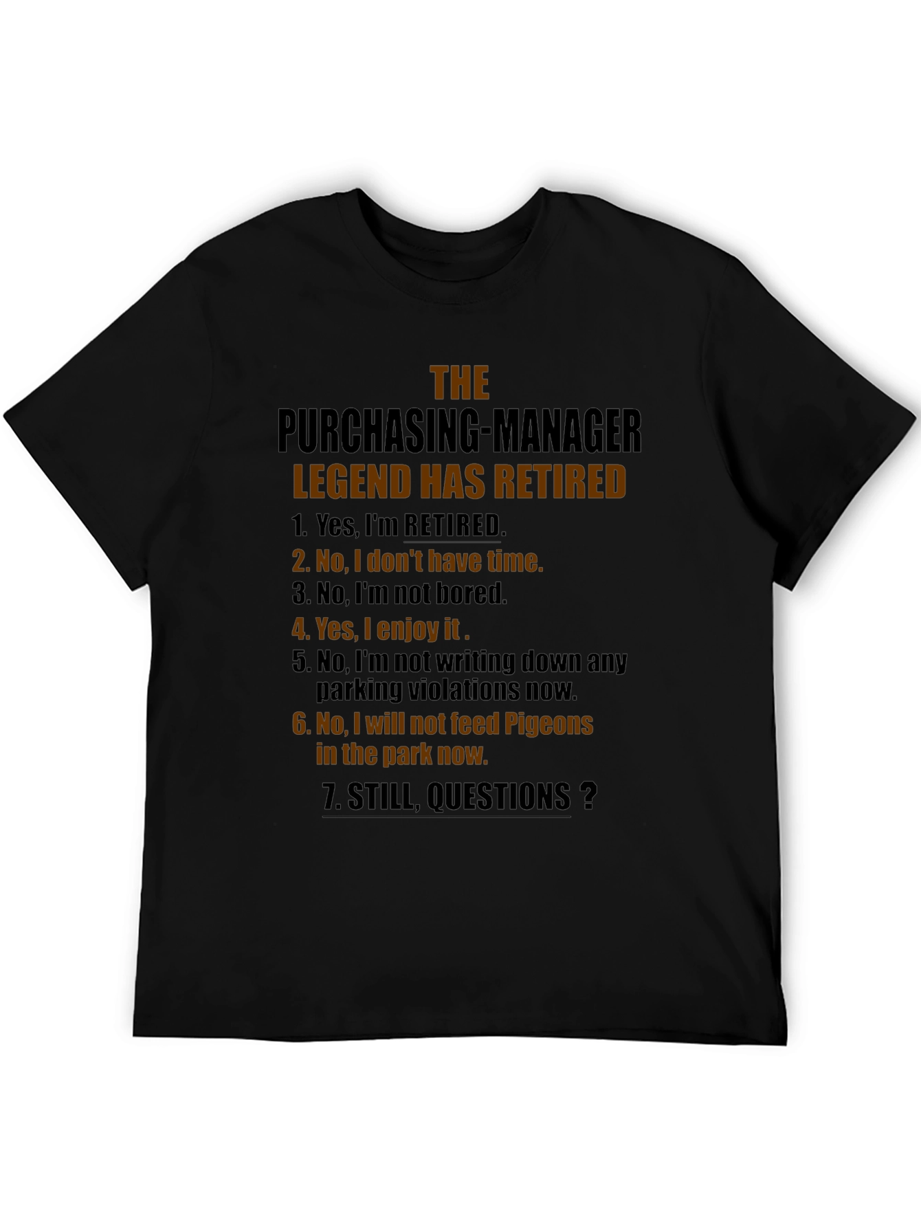 The Purchasing Manager Legend Has Retired Graphic T-Shirt