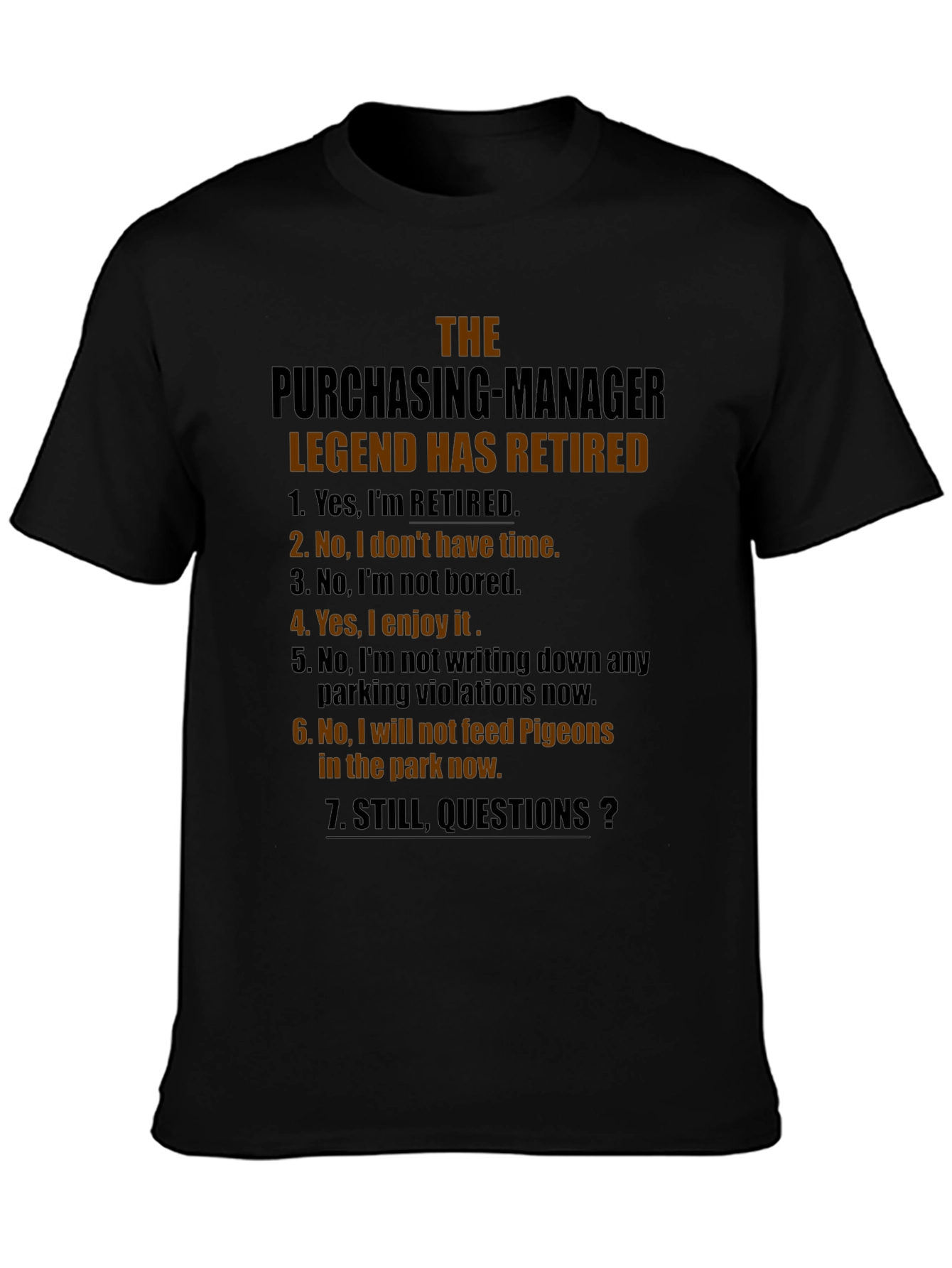 The Purchasing Manager Legend Has Retired Graphic T-Shirt