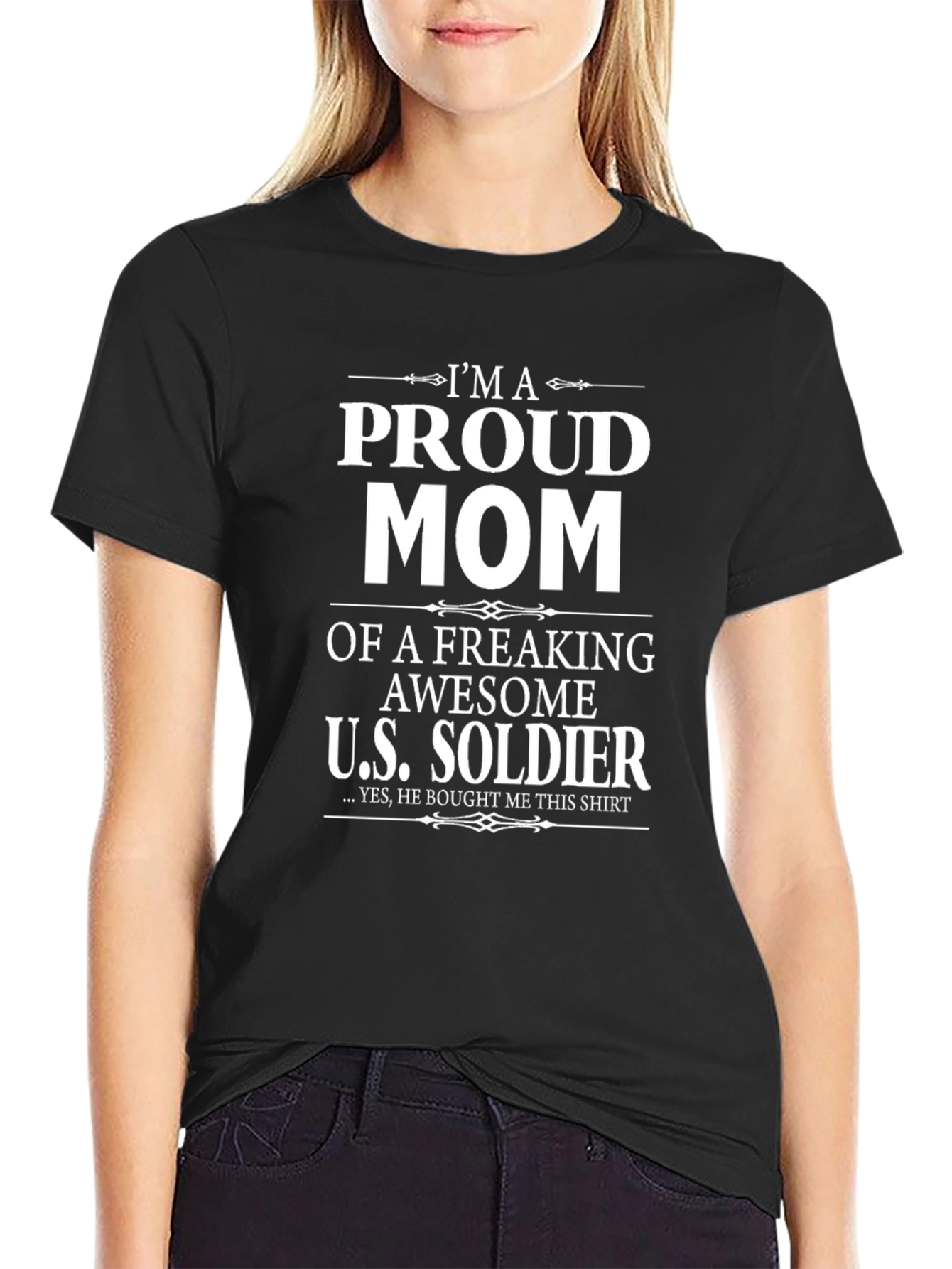 Proud Mom of US Soldier - Graphic T-Shirt