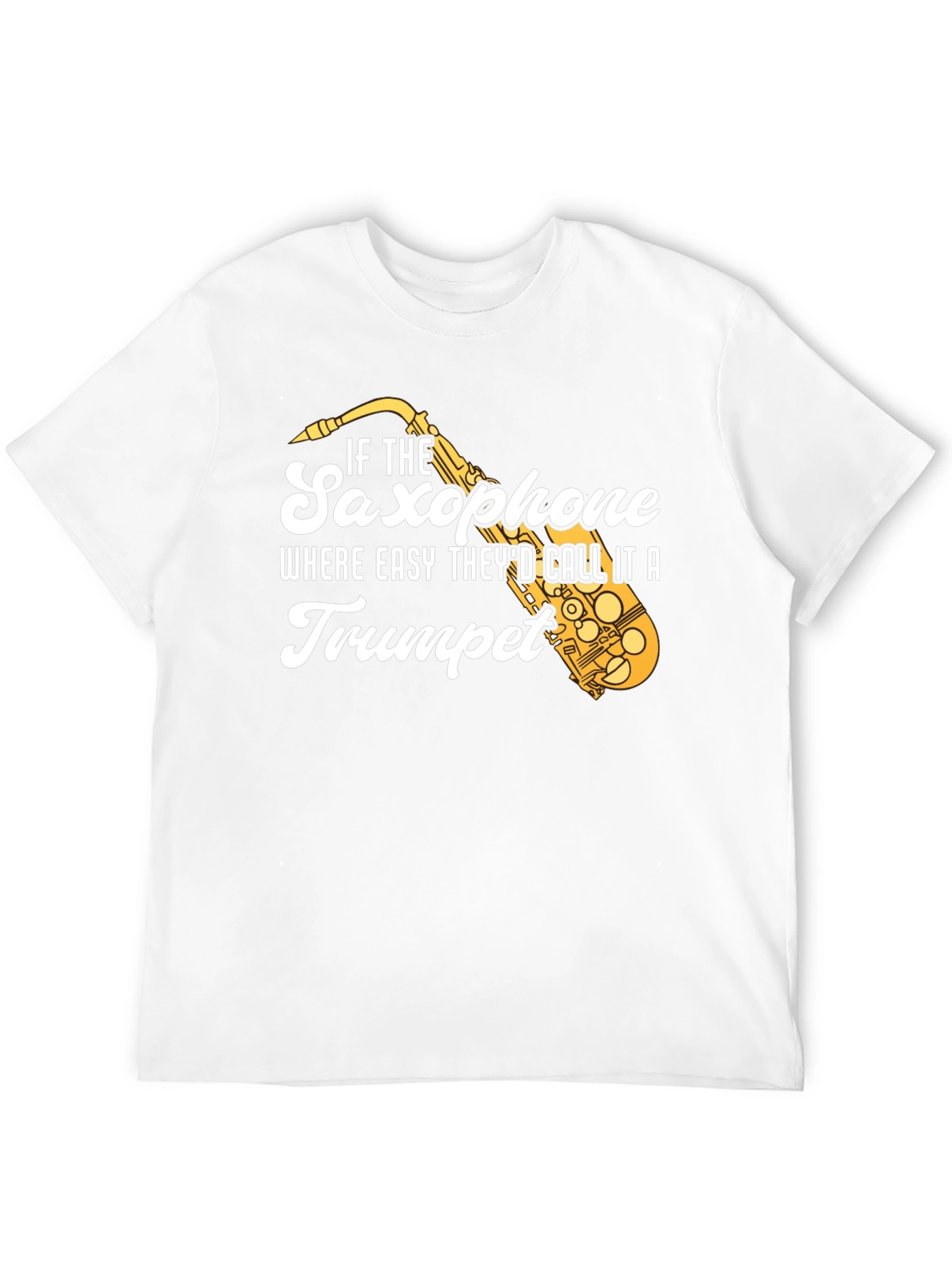 Saxophone T-Shirt - Funny Musician Tee