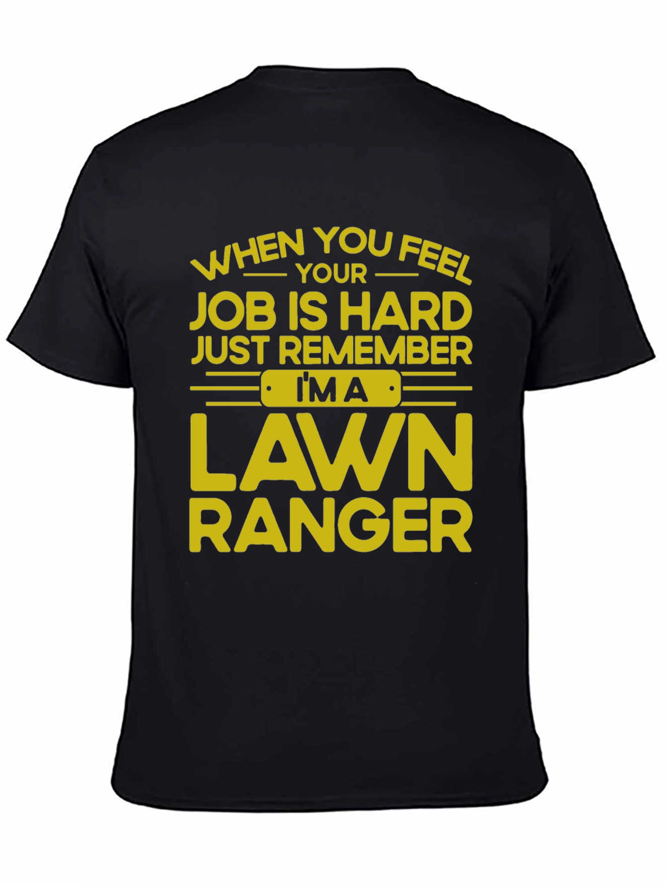 Lawn Ranger T-Shirt - Funny Job Pride Tee