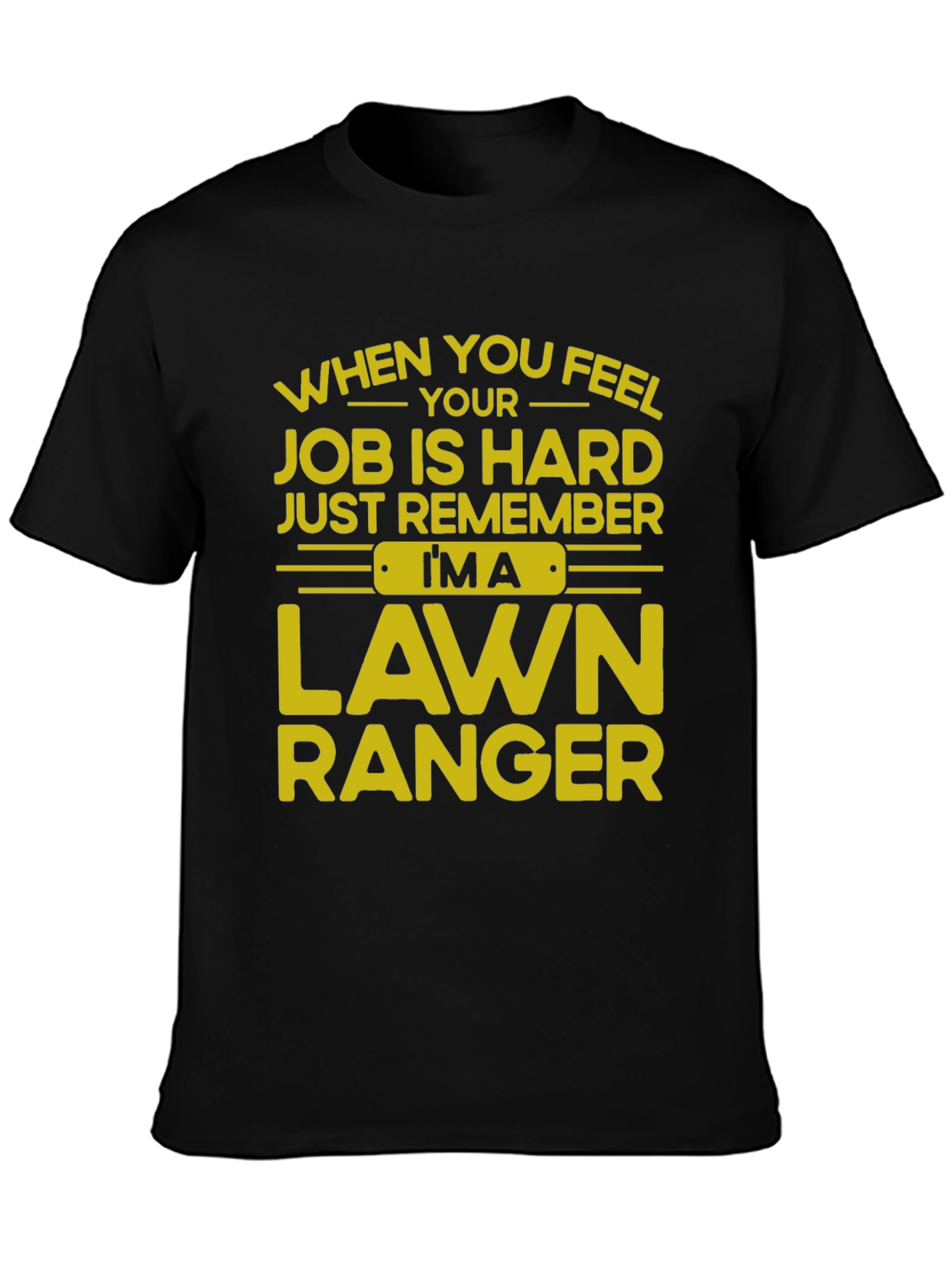 Lawn Ranger T-Shirt - Funny Job Pride Tee