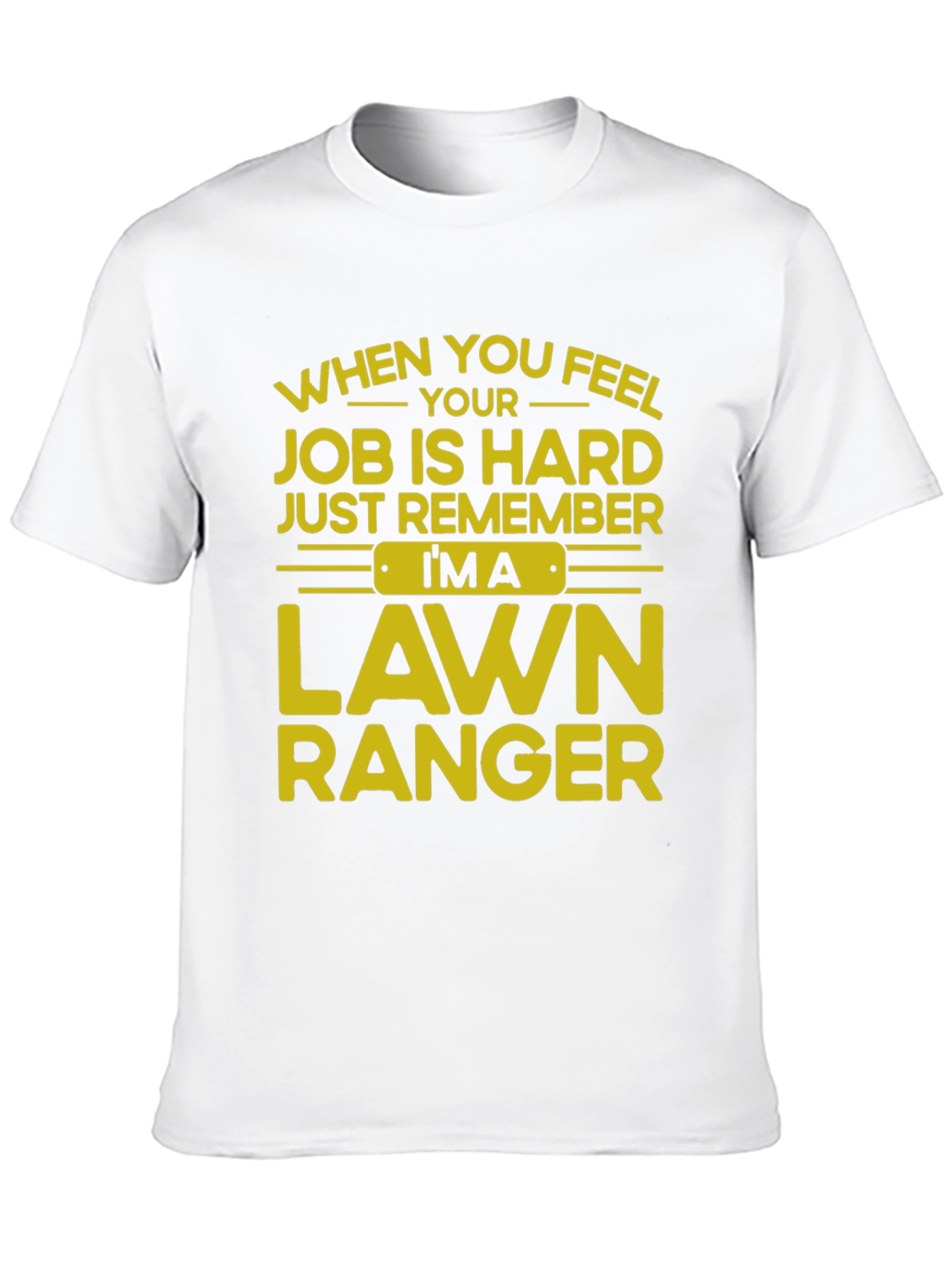 Lawn Ranger T-Shirt - Funny Job Pride Tee