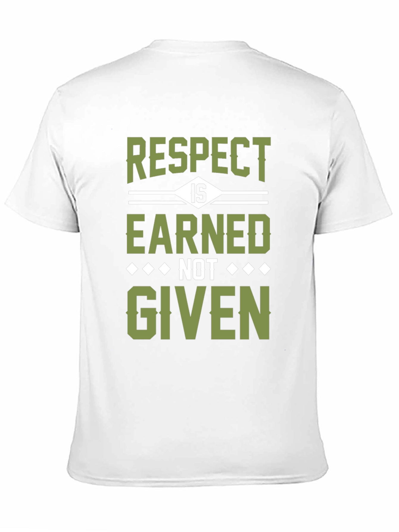 Respect is Earned T-Shirt