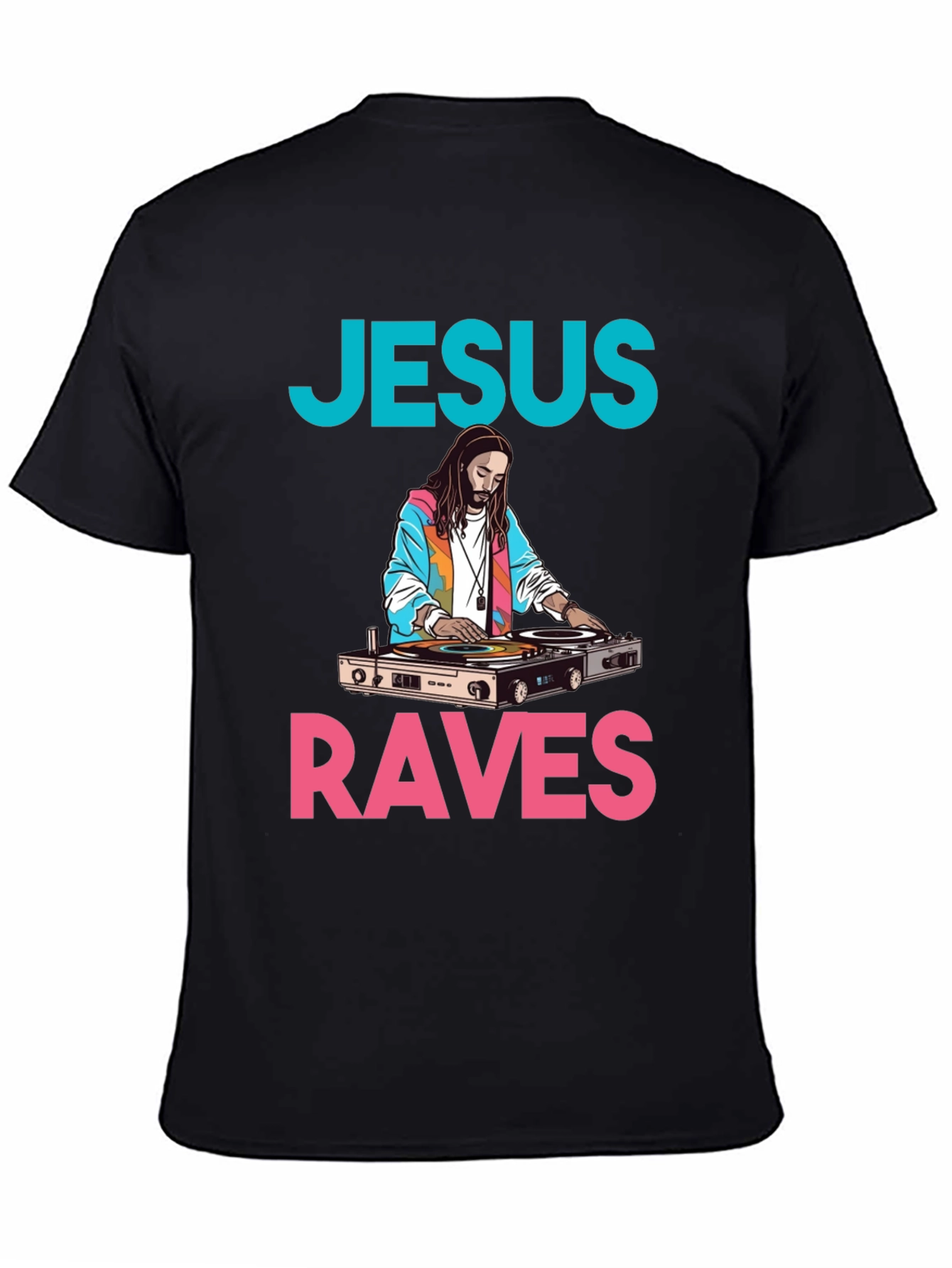 Jesus Raves Graphic Tee - DJ Jesus T-Shirt