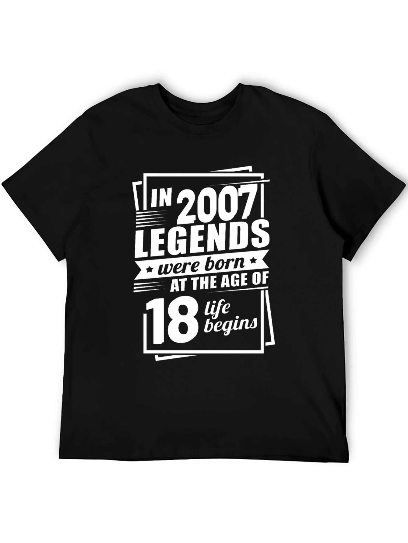 Legends Born in 2007 T-Shirt