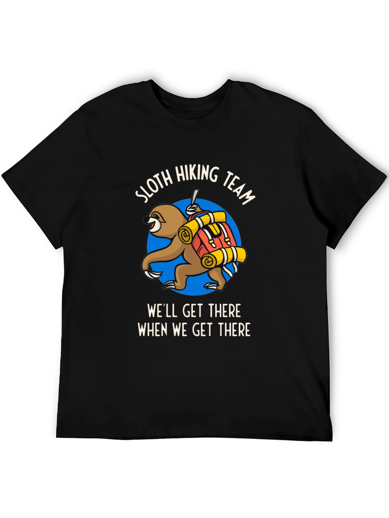Sloth Hiking Team T-Shirt - Well Get There