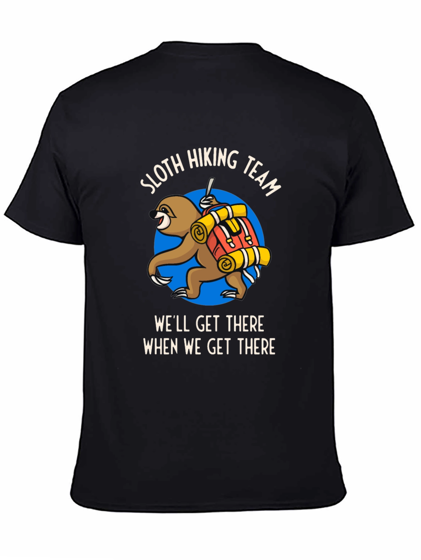 Sloth Hiking Team T-Shirt - Well Get There