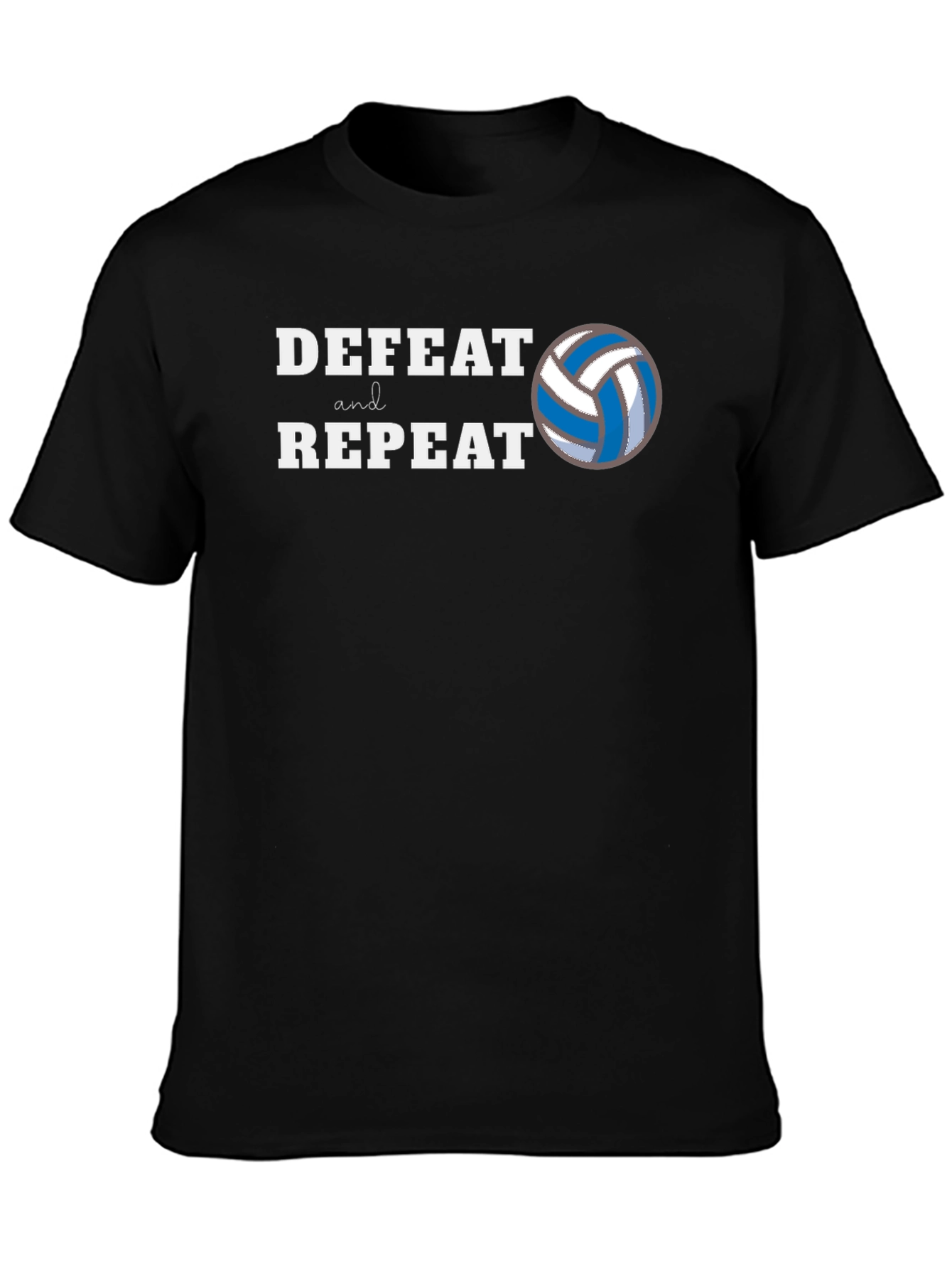 Defeat and Repeat Volleyball T-Shirt
